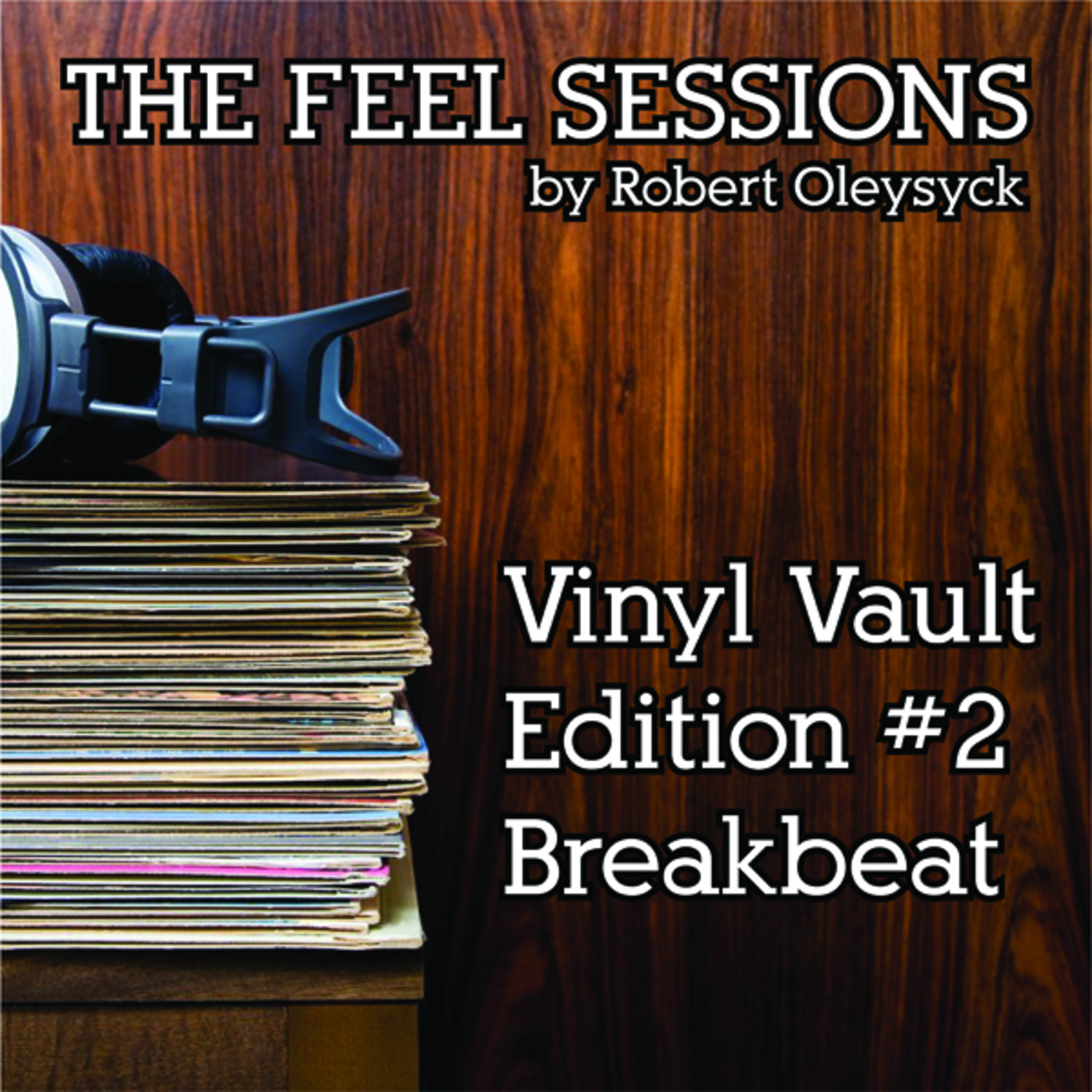 The Feel Sessions by Robert Oleysyck