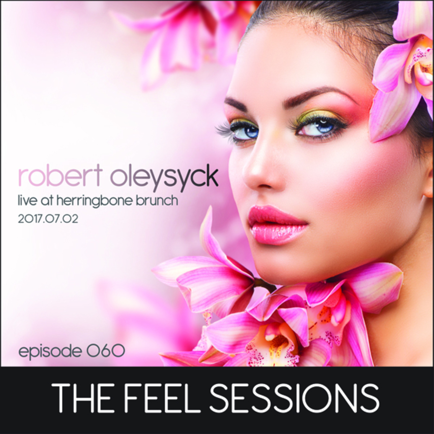 The Feel Sessions by Robert Oleysyck