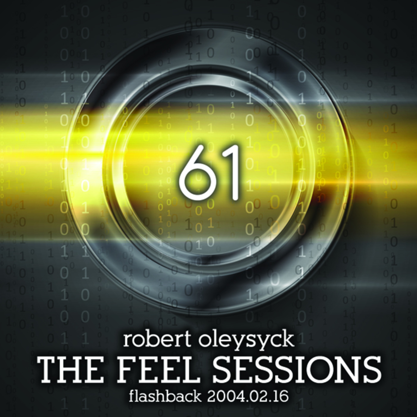 The Feel Sessions by Robert Oleysyck