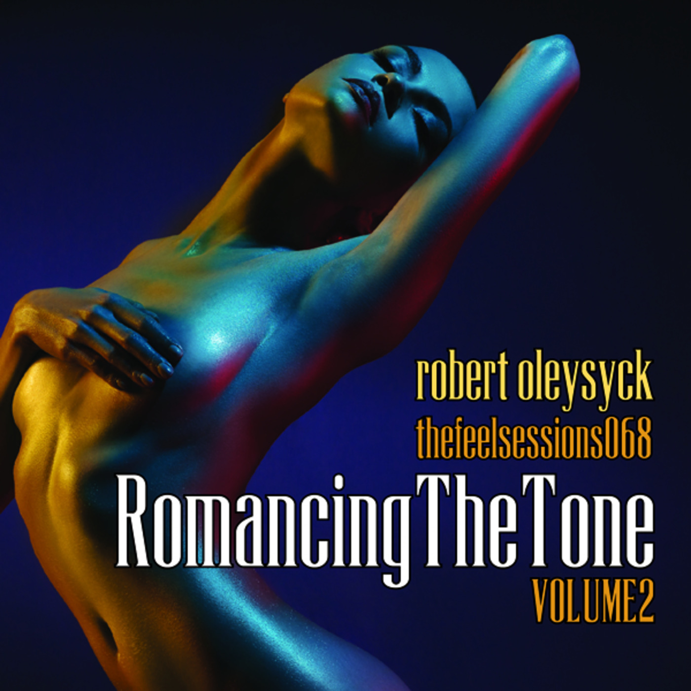 The Feel Sessions by Robert Oleysyck