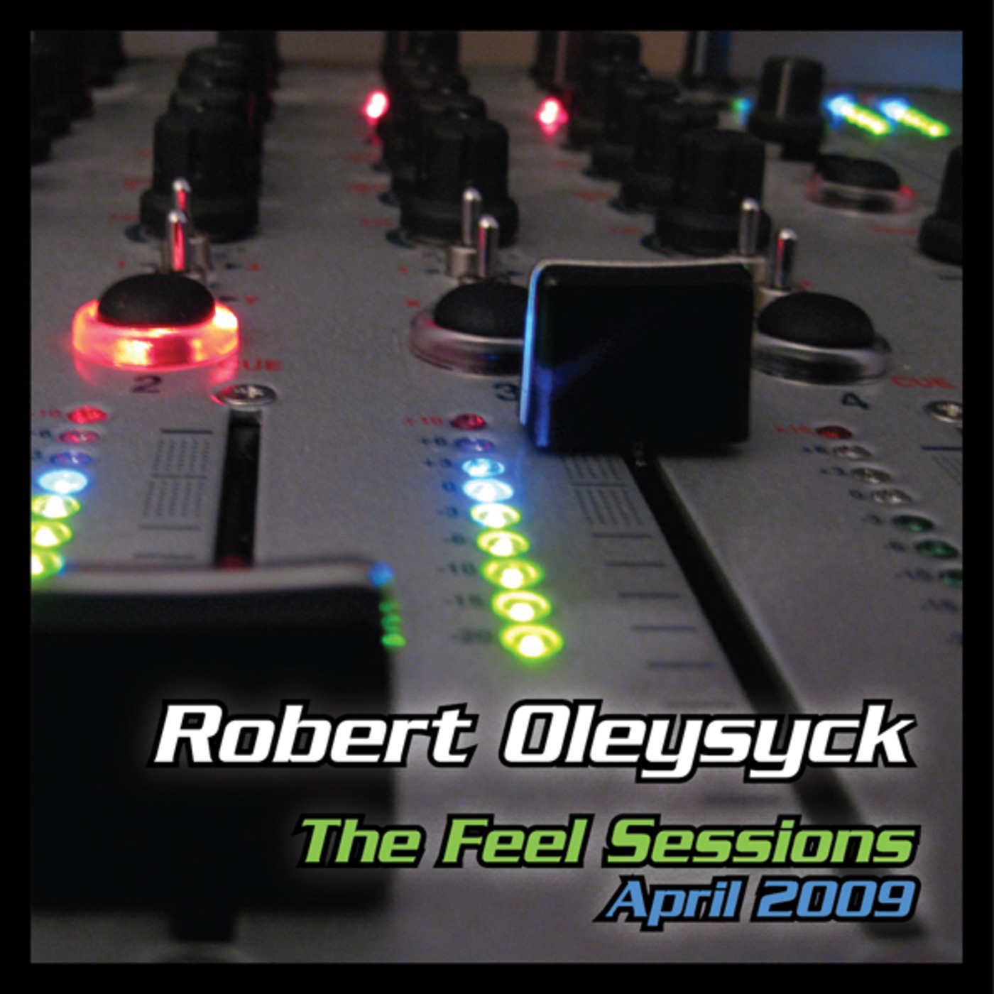Flashback Episode: The Feel Sessions - April 2009