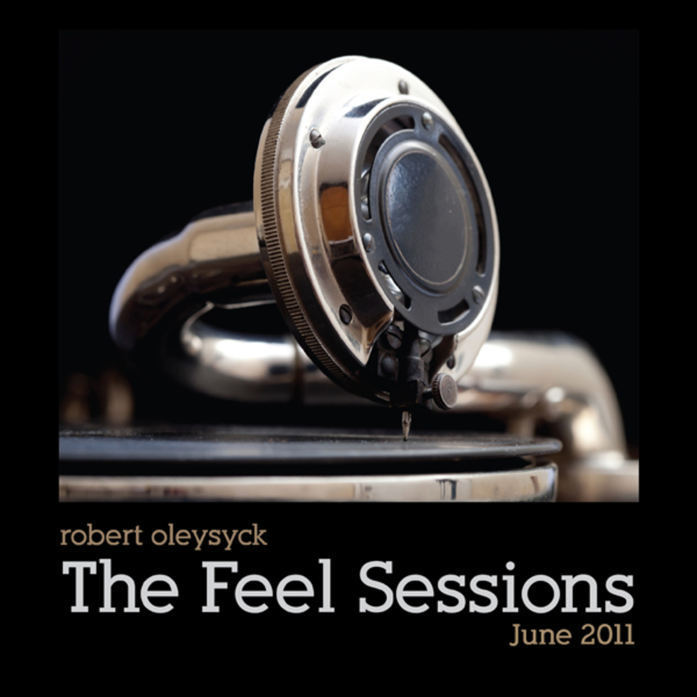 The Feel Sessions by Robert Oleysyck