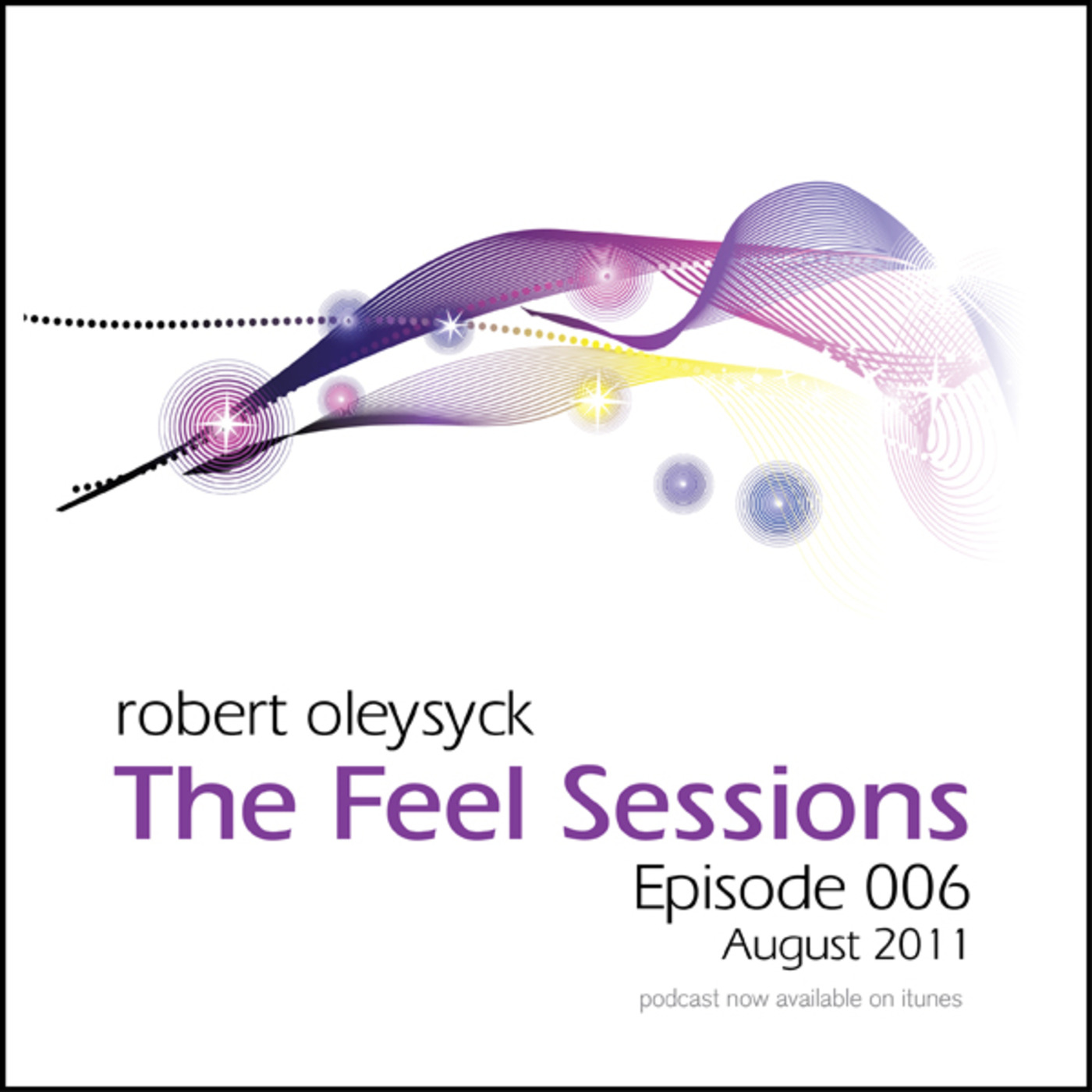 The Feel Sessions by Robert Oleysyck