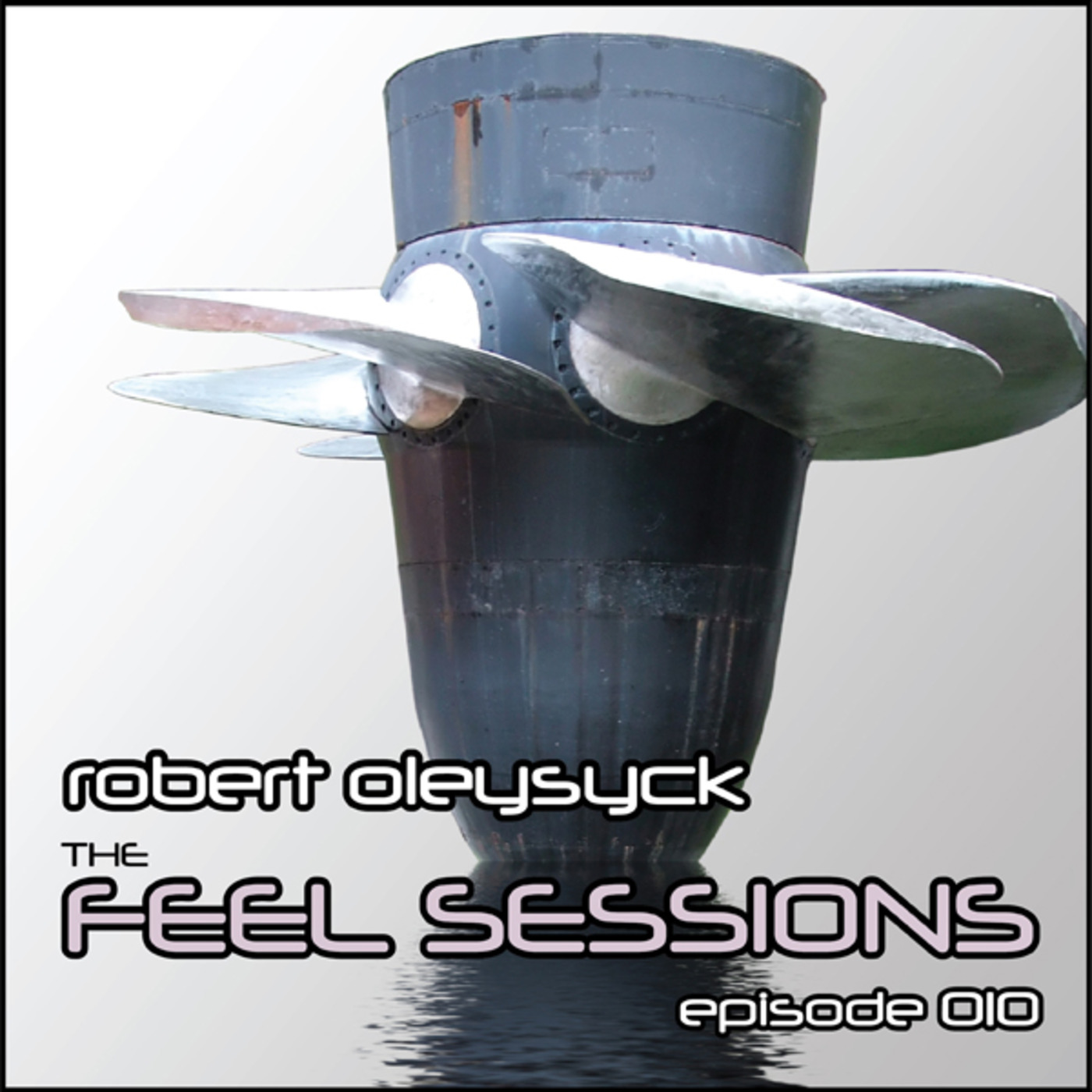 The Feel Sessions by Robert Oleysyck