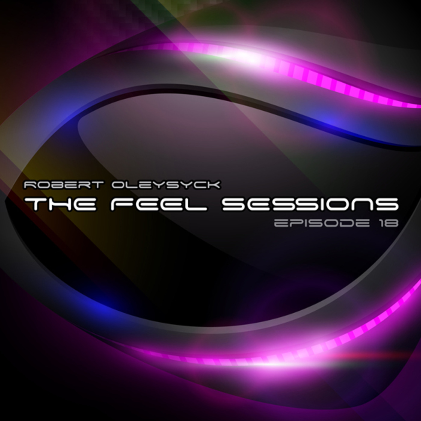 The Feel Sessions by Robert Oleysyck