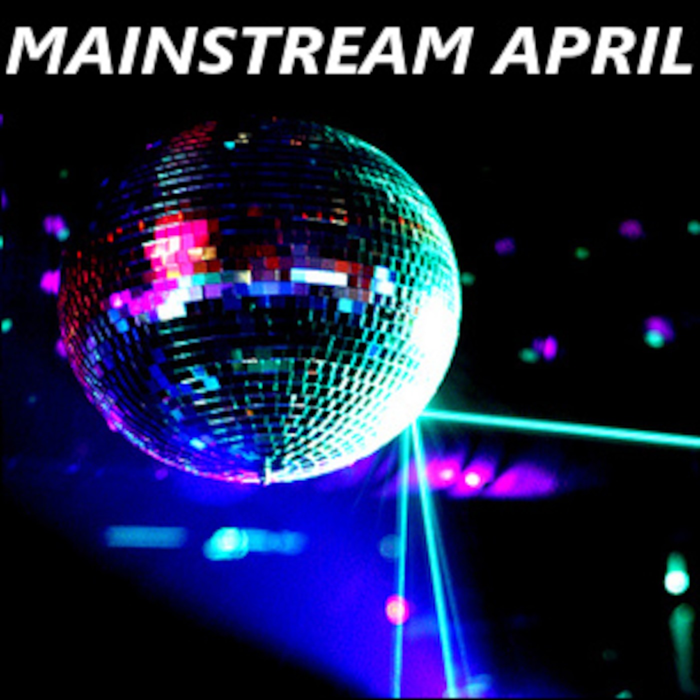 MAINSTREAM APRIL episode artwork