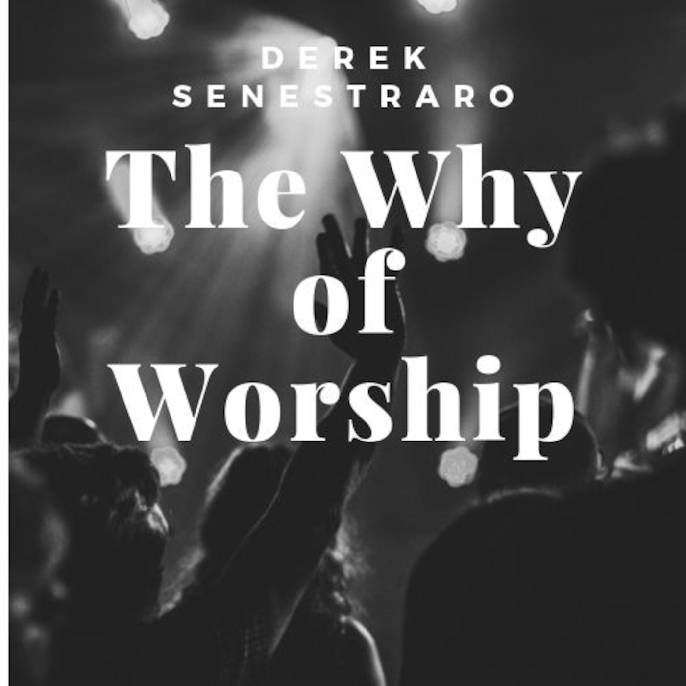 The Why of Worship 