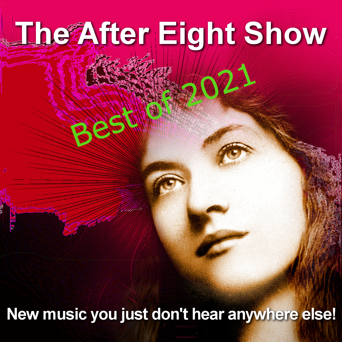 After Eight Show - New Music You Just Don\'t Hear Anywhere Else!