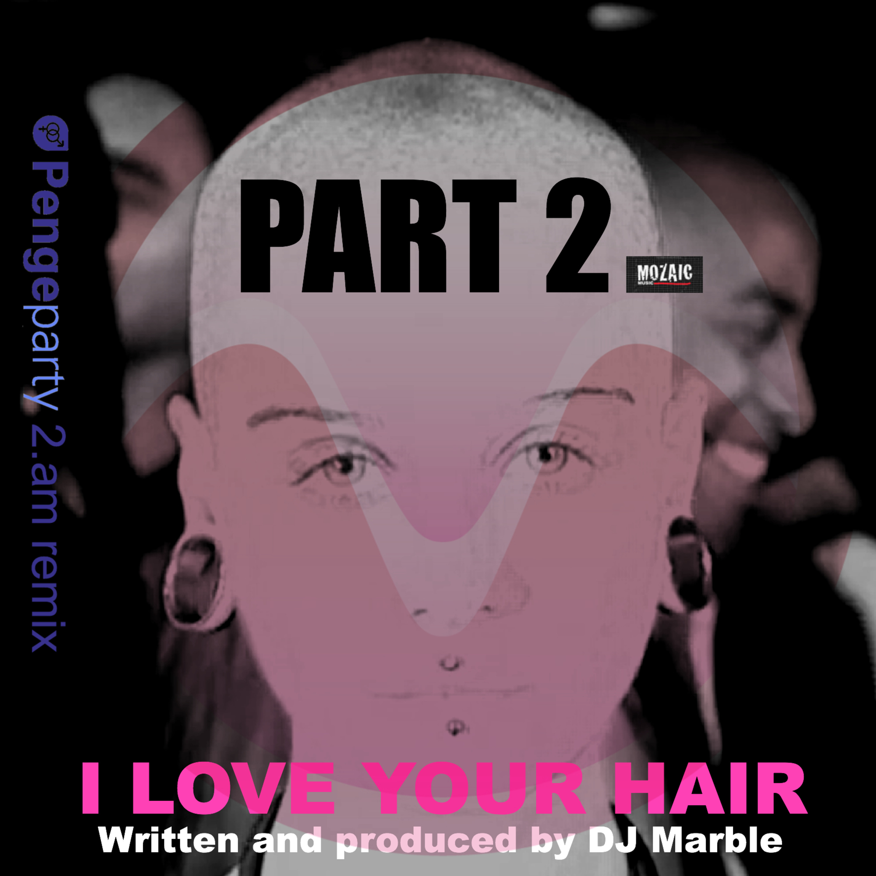 I LOVE YOUR HAIR PART 2 PENGEPARTY 2AM REMIX episode artwork