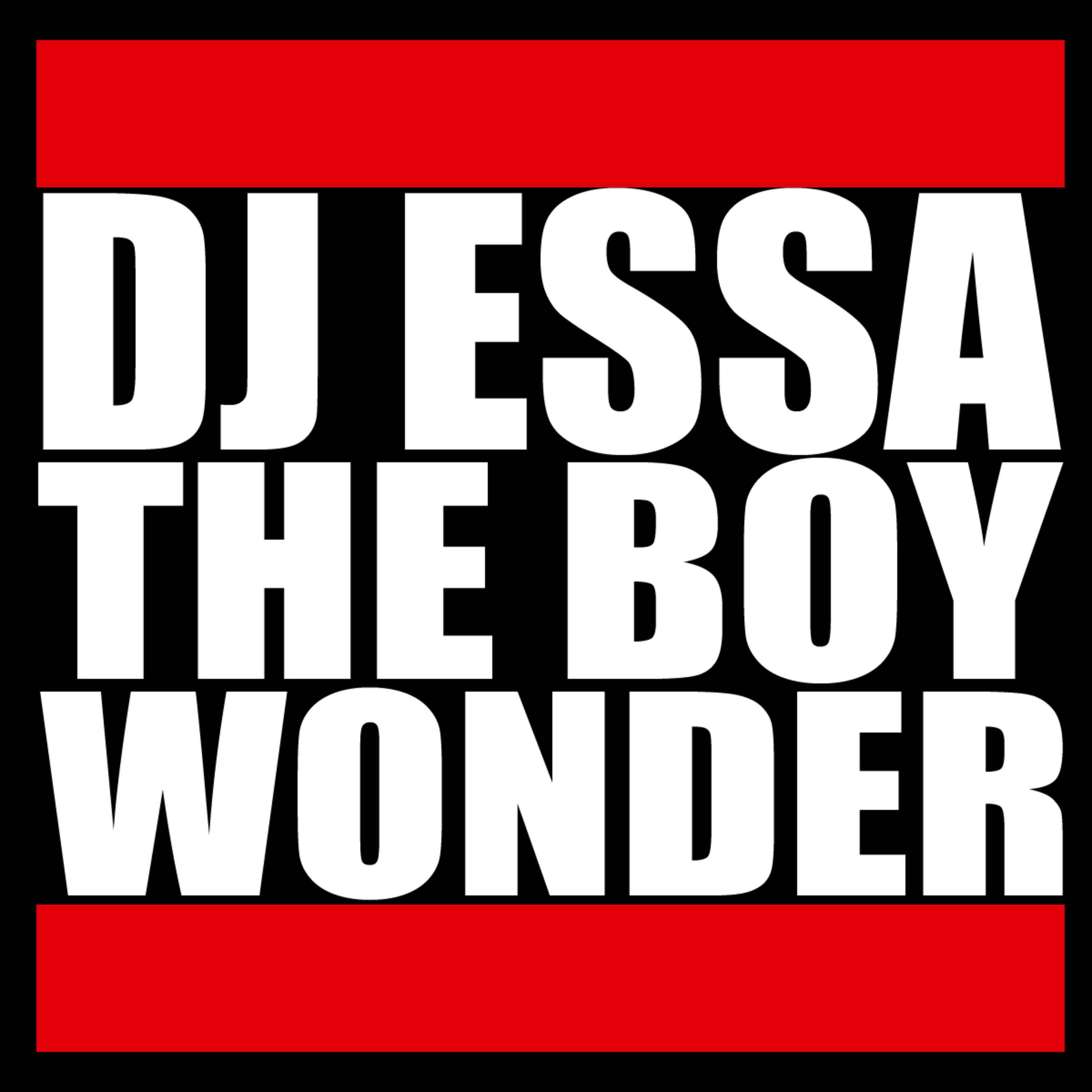 DJ Essa The Boy Wonder's Podcast