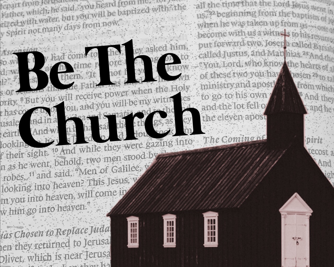 Be The Church - The Mission