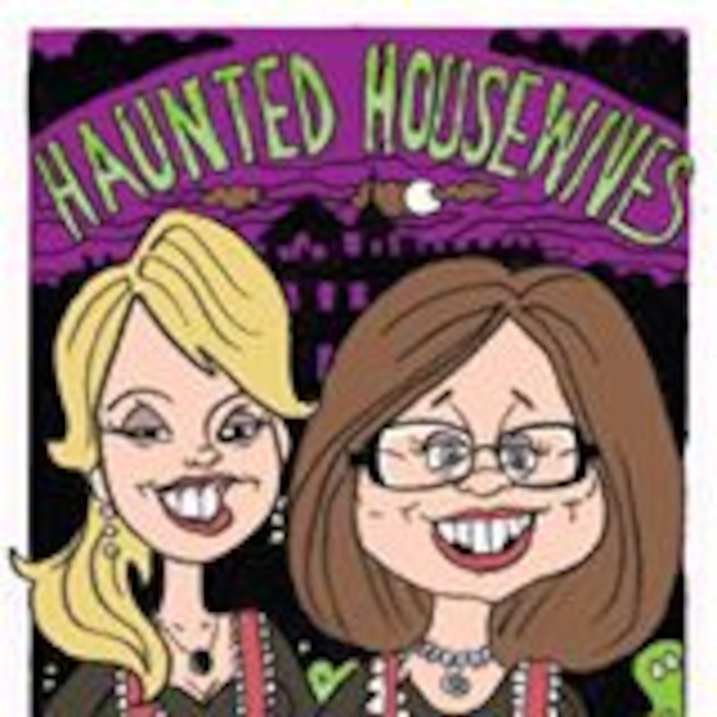 America's Most Haunted Radio with guests The Haunted Housewives episode artwork