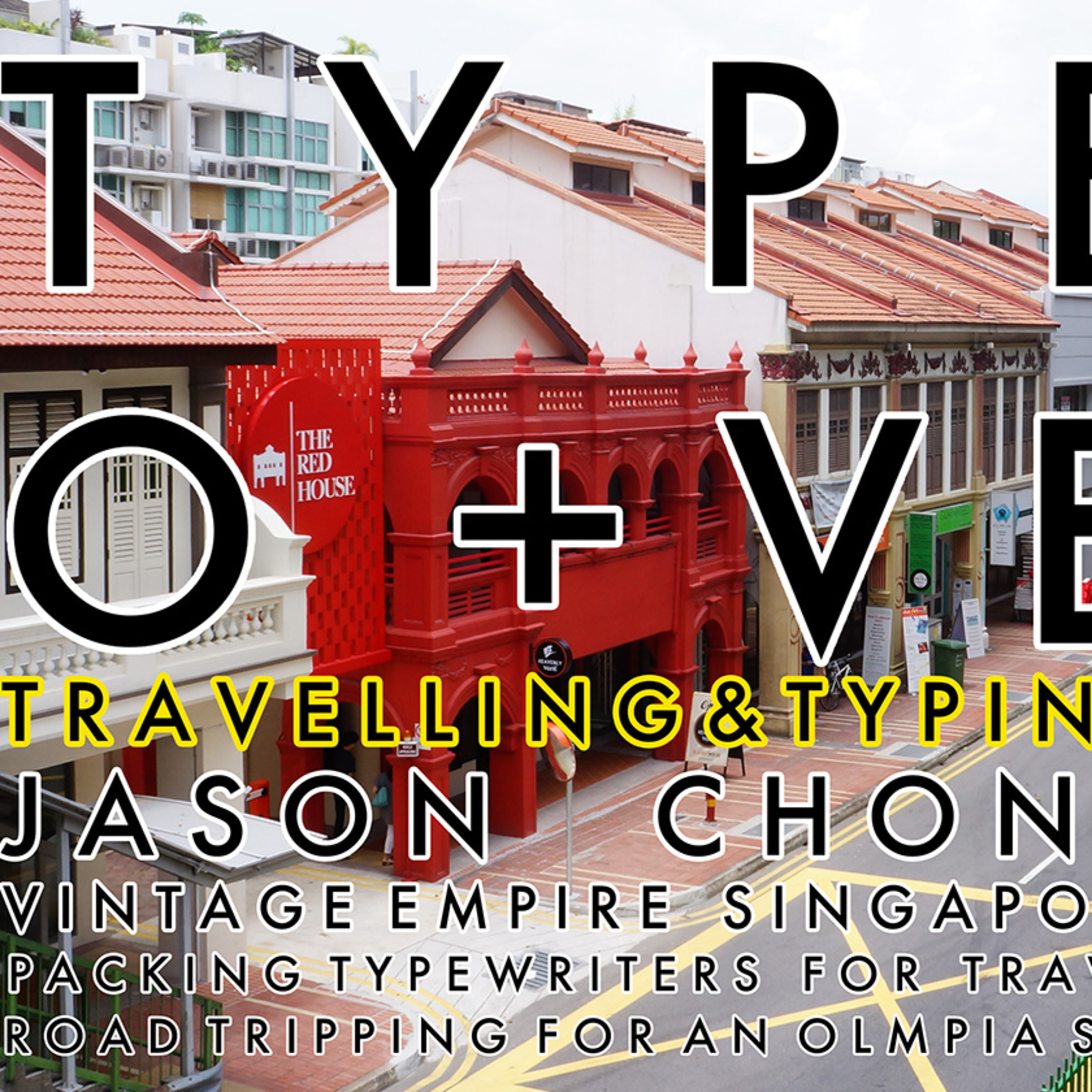 Live from Singapore - Travelling typewriters