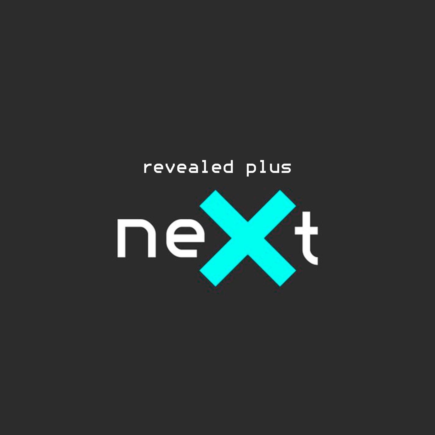 neXt 001 - Revealed Plus