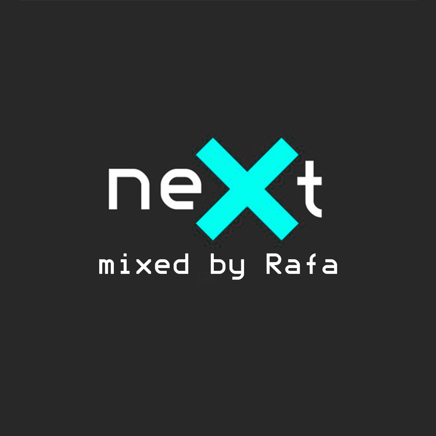 neXt 004 - Rafa