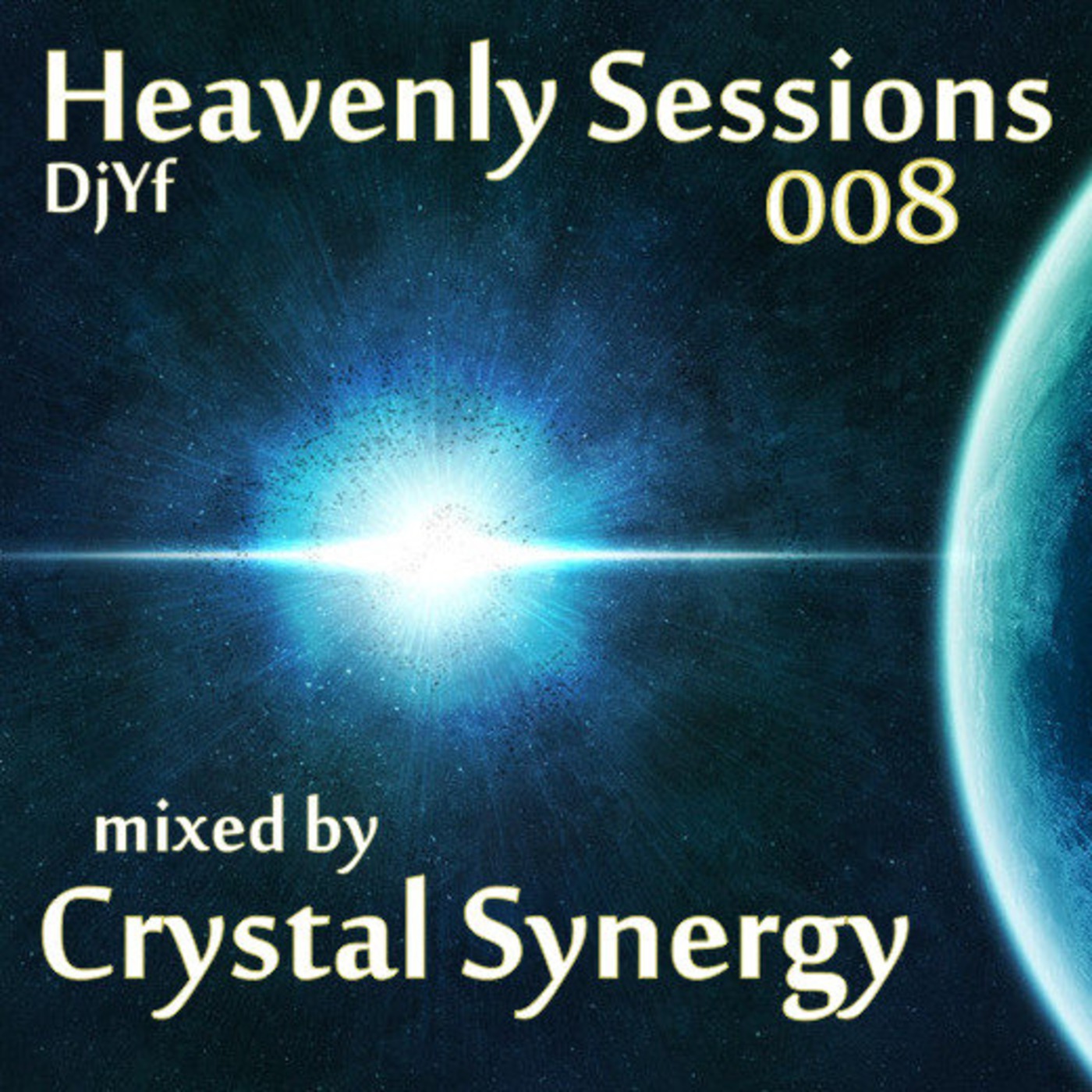 Crystal Synergy 2hr Guest Mix - DjYf Heavenly Sessions 008 - Sep 2010