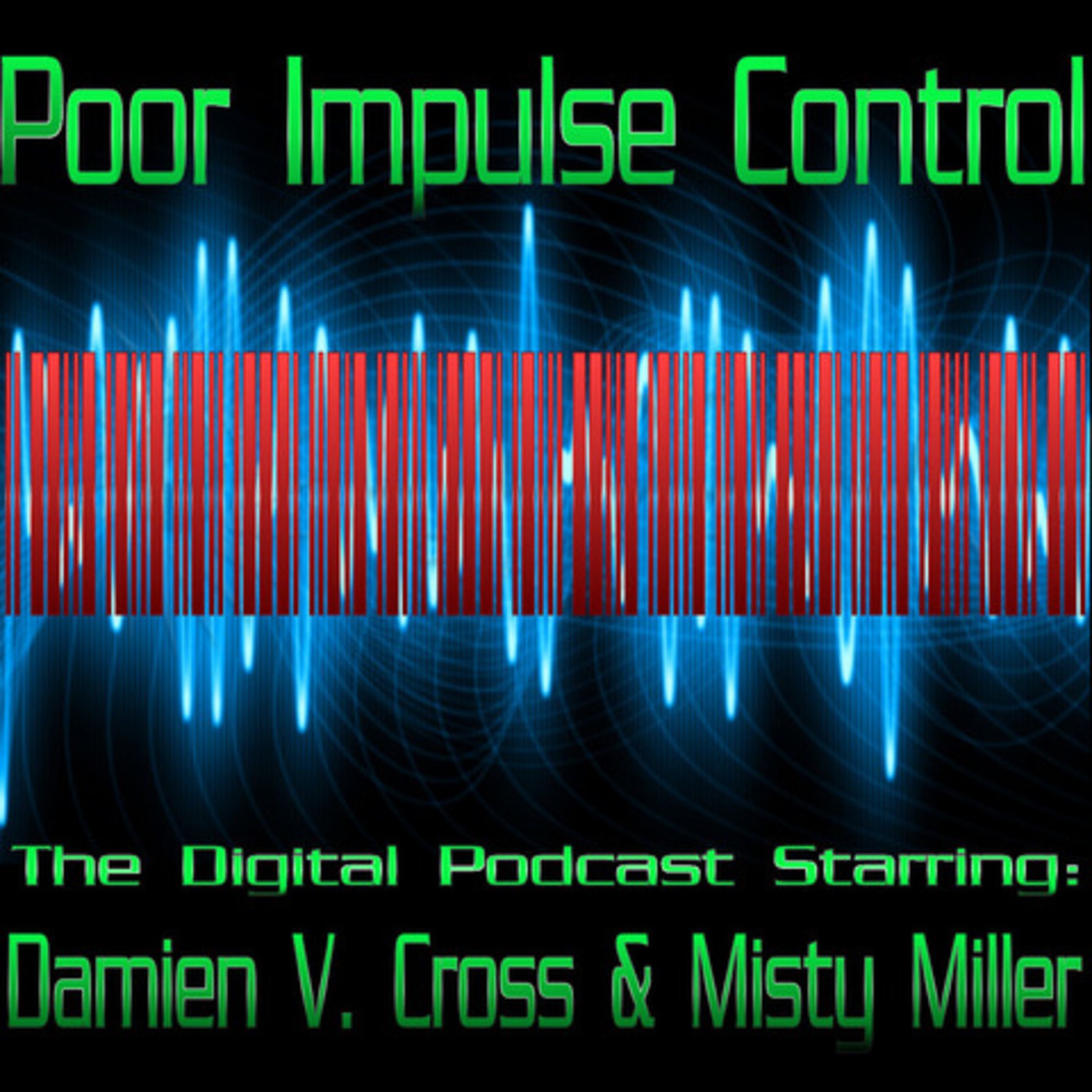Poor Impulse Control Podcast's Podcast