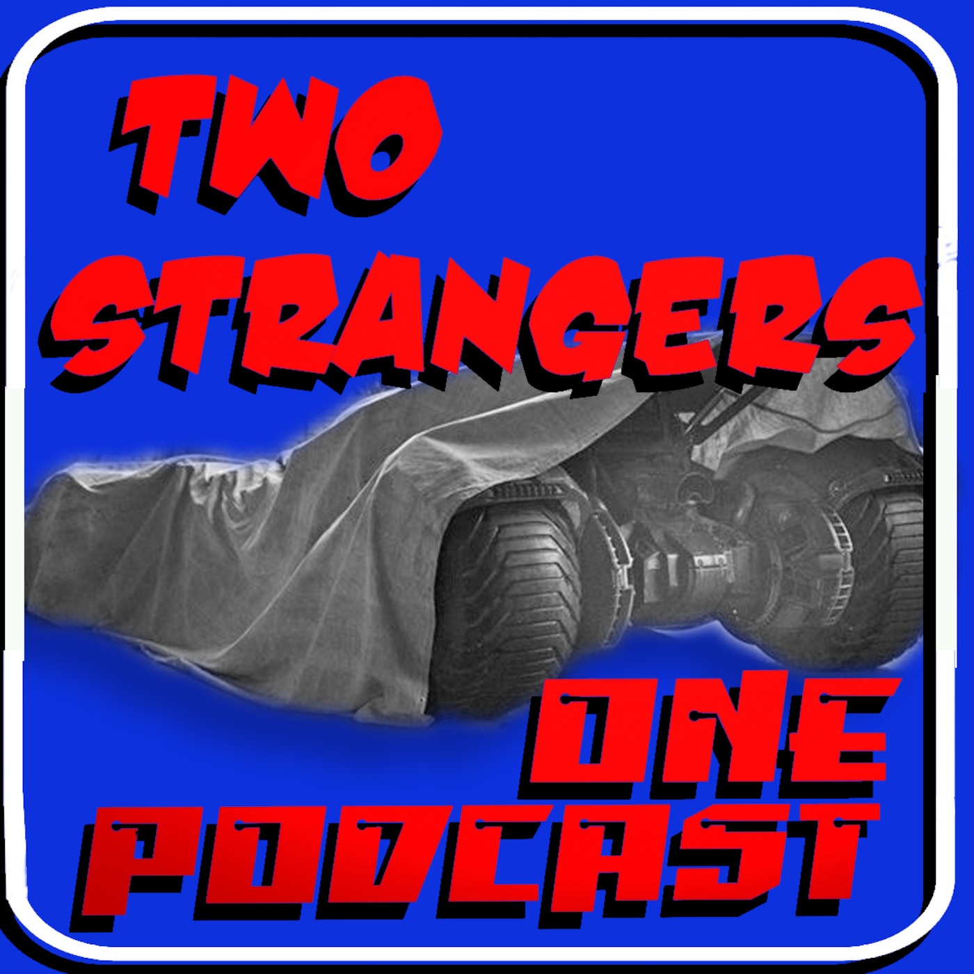 Two Strangers One Podcast