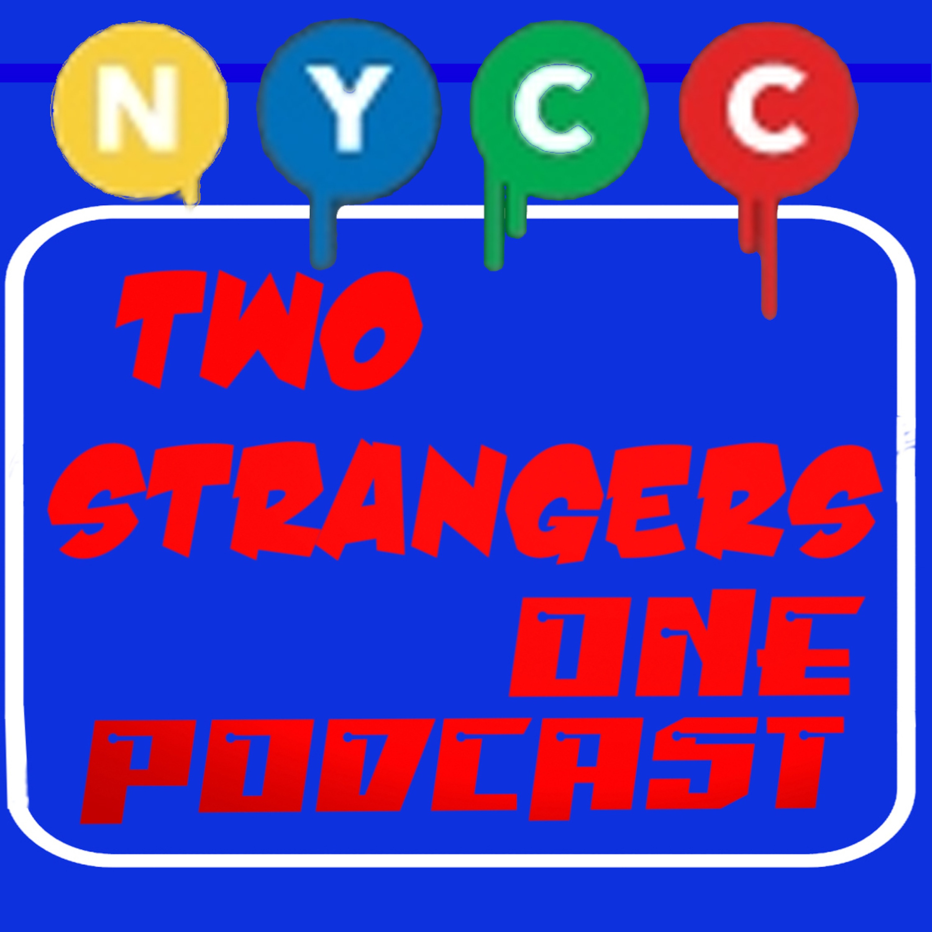 Two Strangers One Podcast