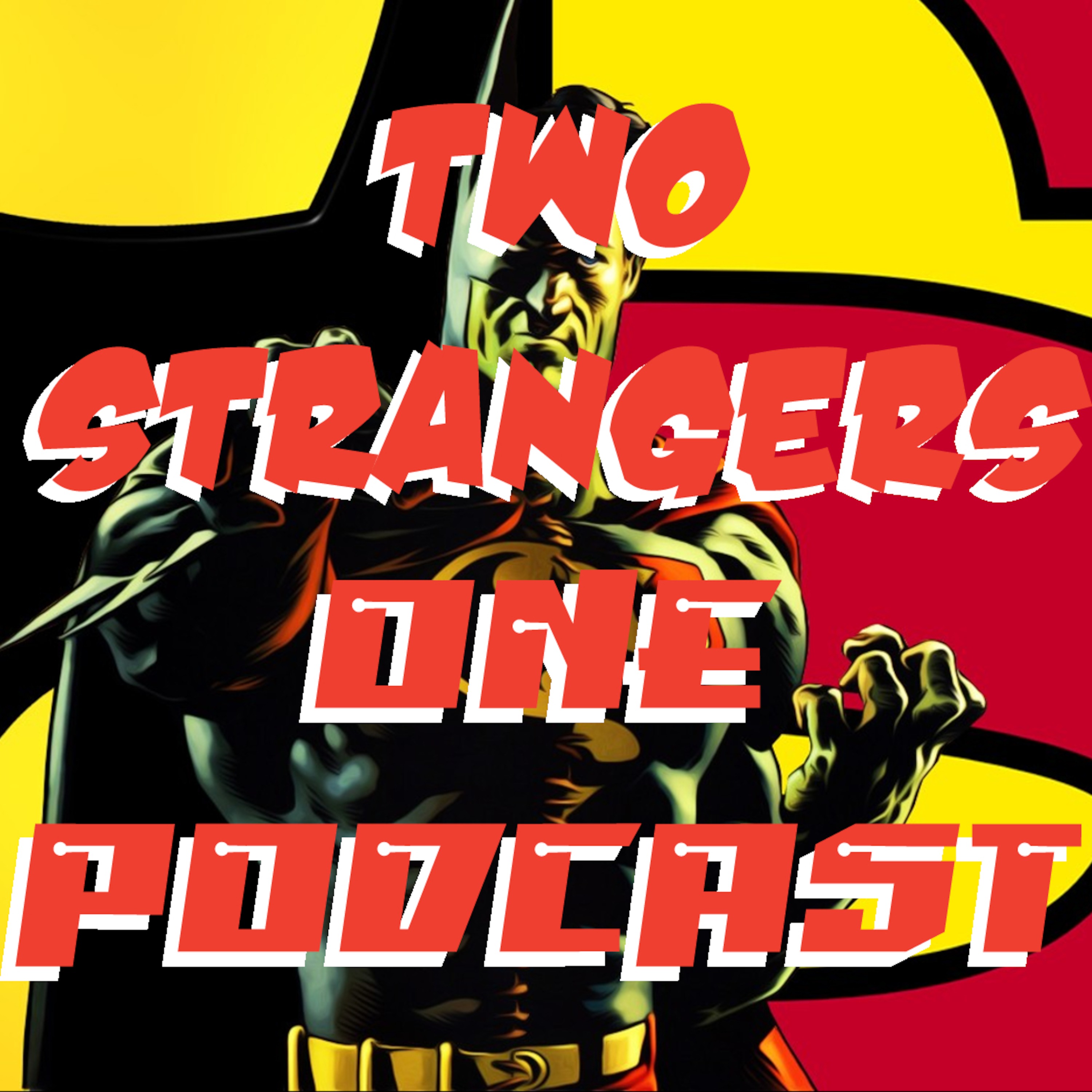 Two Strangers One Podcast