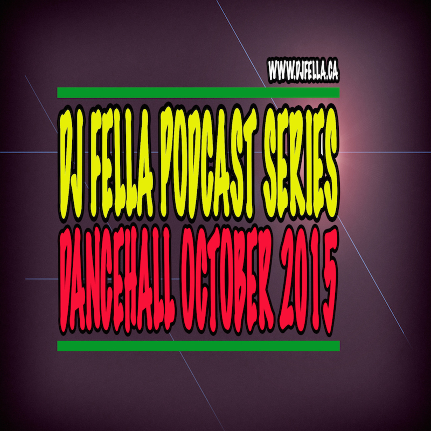 DJ FELLA PODCAST DANCEHALL OCTOBER 2015