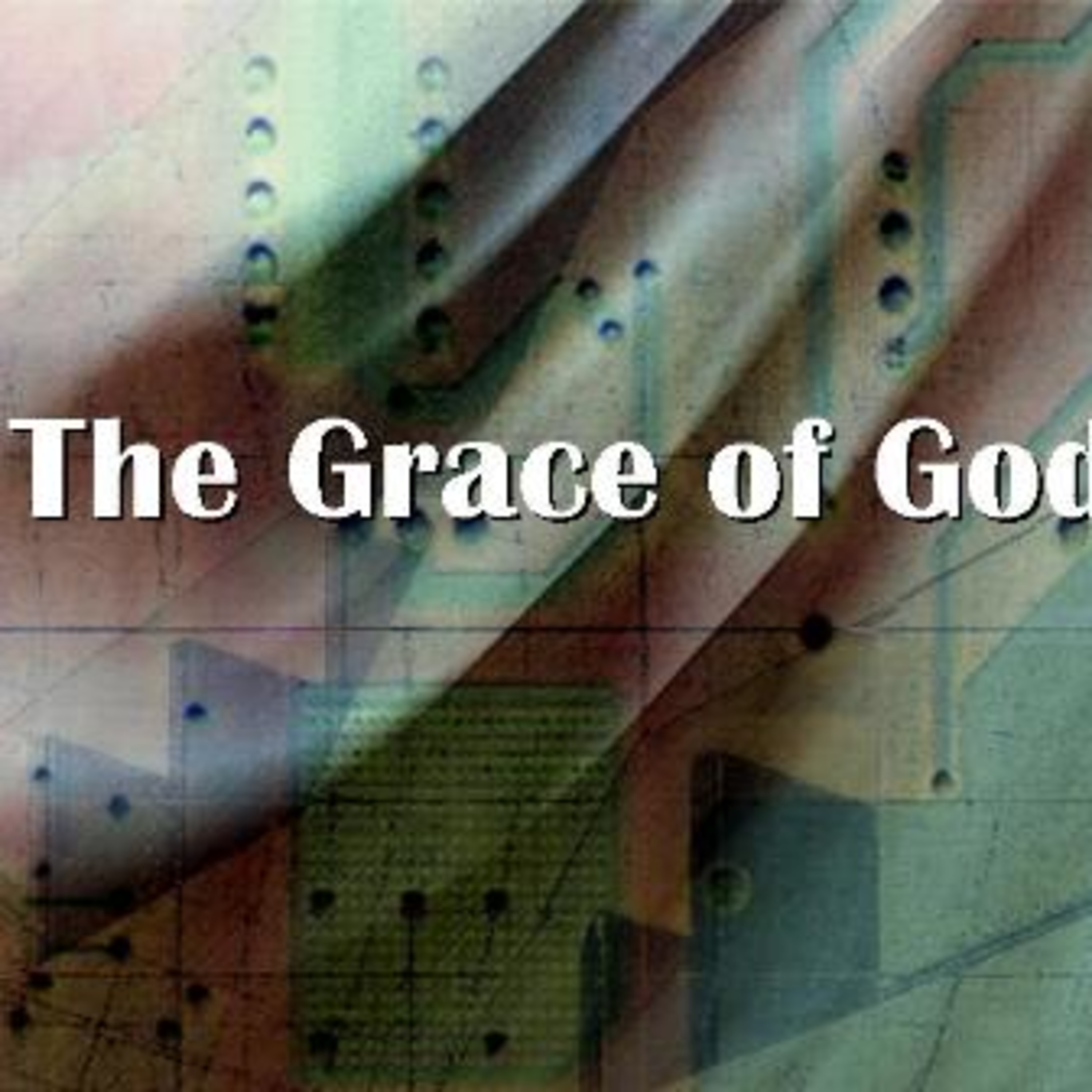 Faith-Lift Series:  Grace of God episode artwork