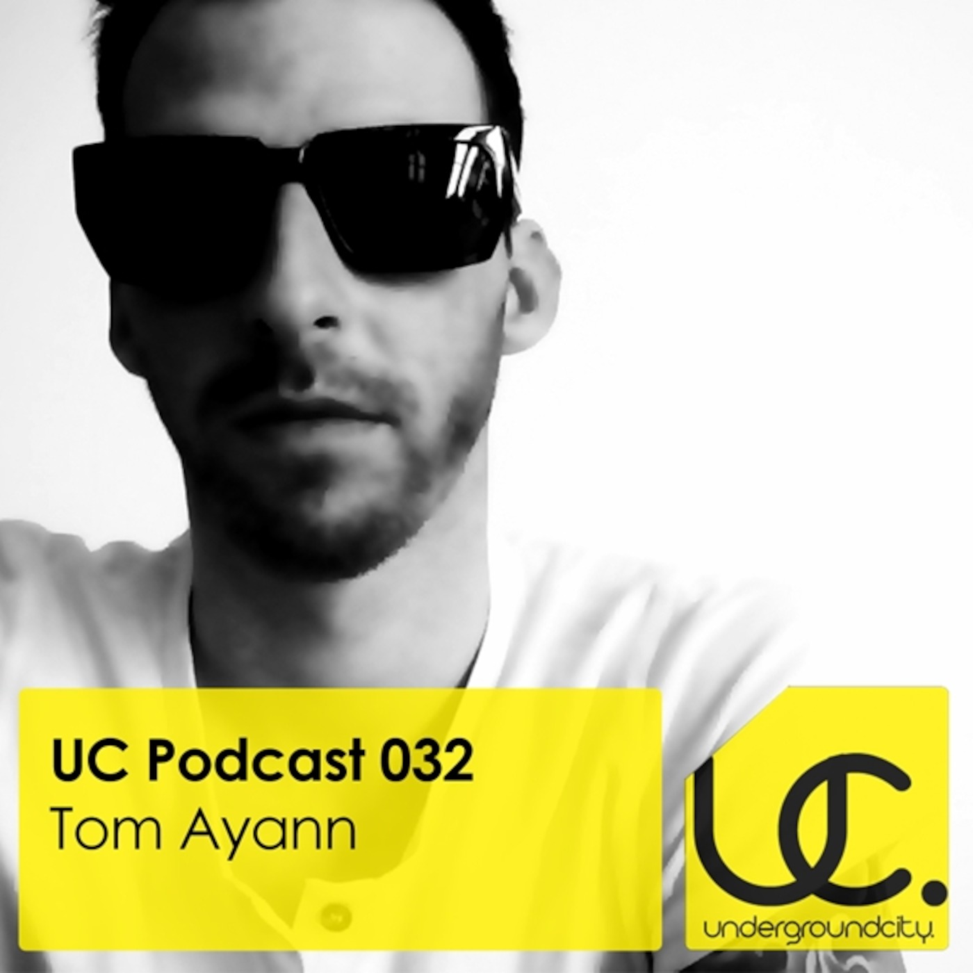 UC Podcast 032 by Tom Ayann