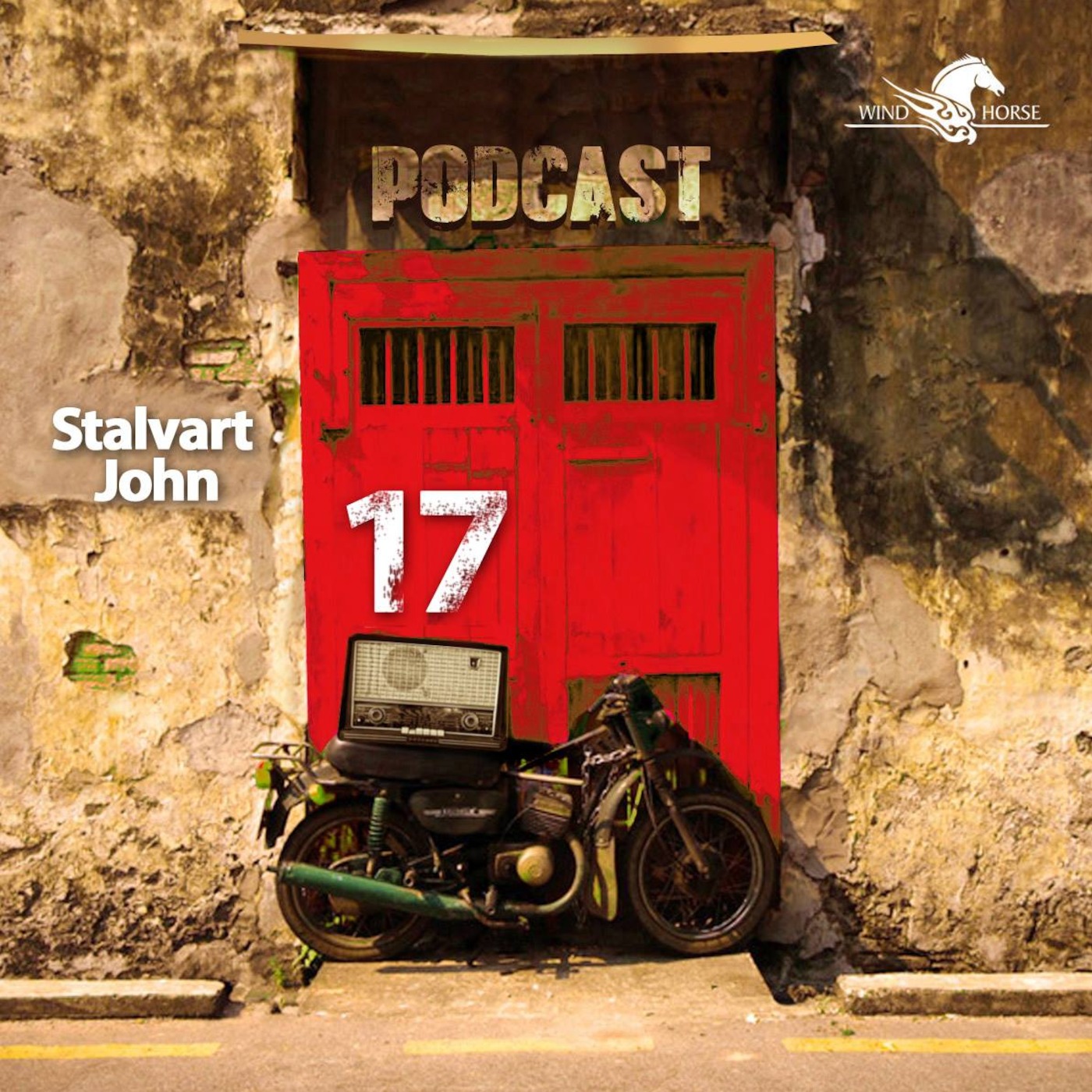 WHR Podcast 17 ft Stalvart John