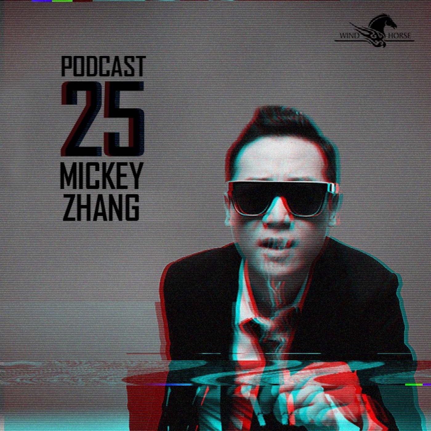 WHR Podcast 25 Ft. Mickey Zhang