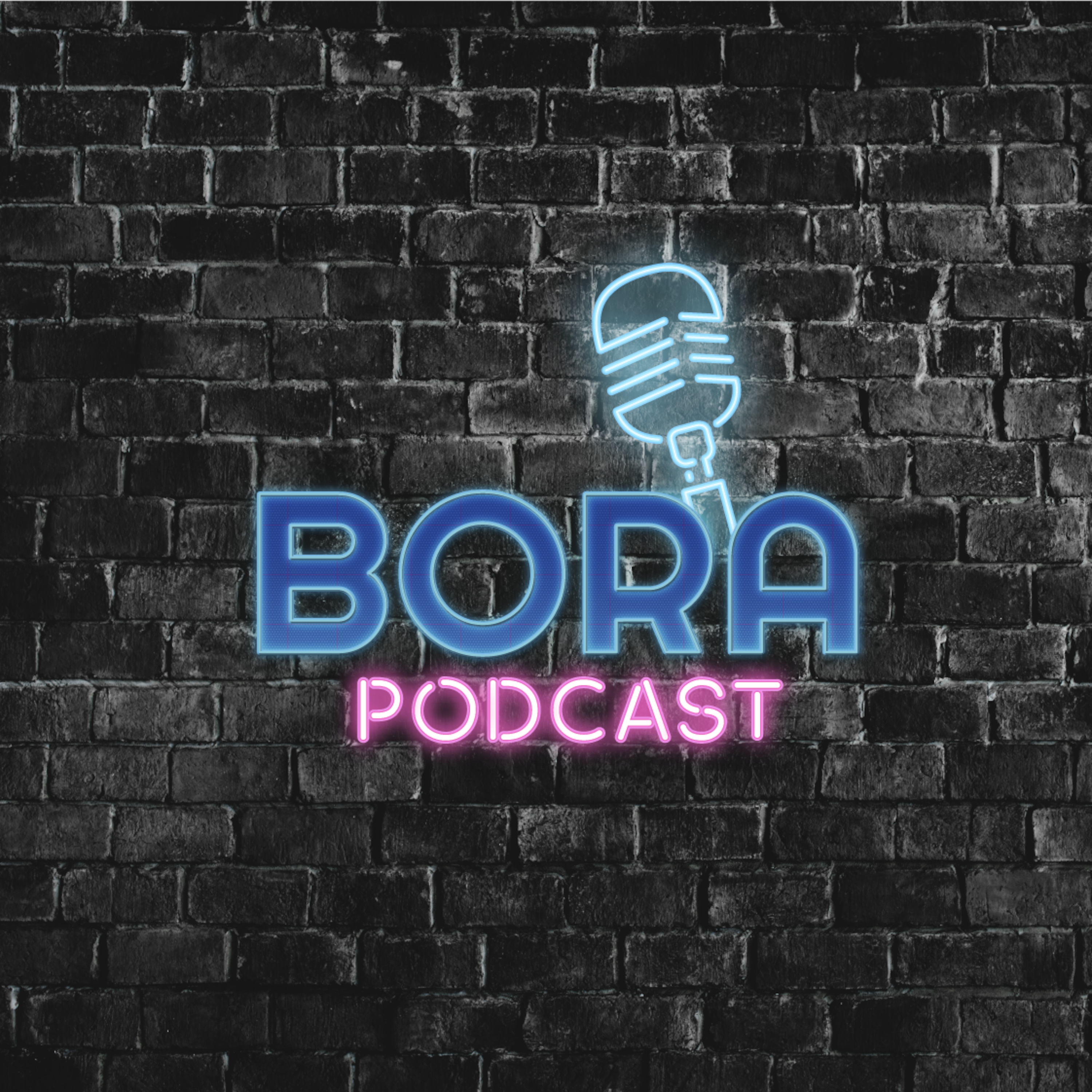Bora Podcast
