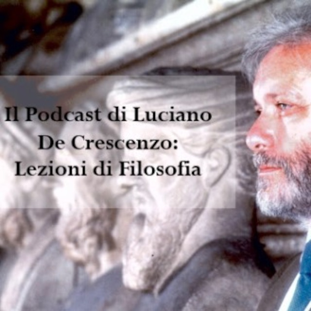 Il Podcast di Luciano De Crescenzo: Lezioni di Filosofia