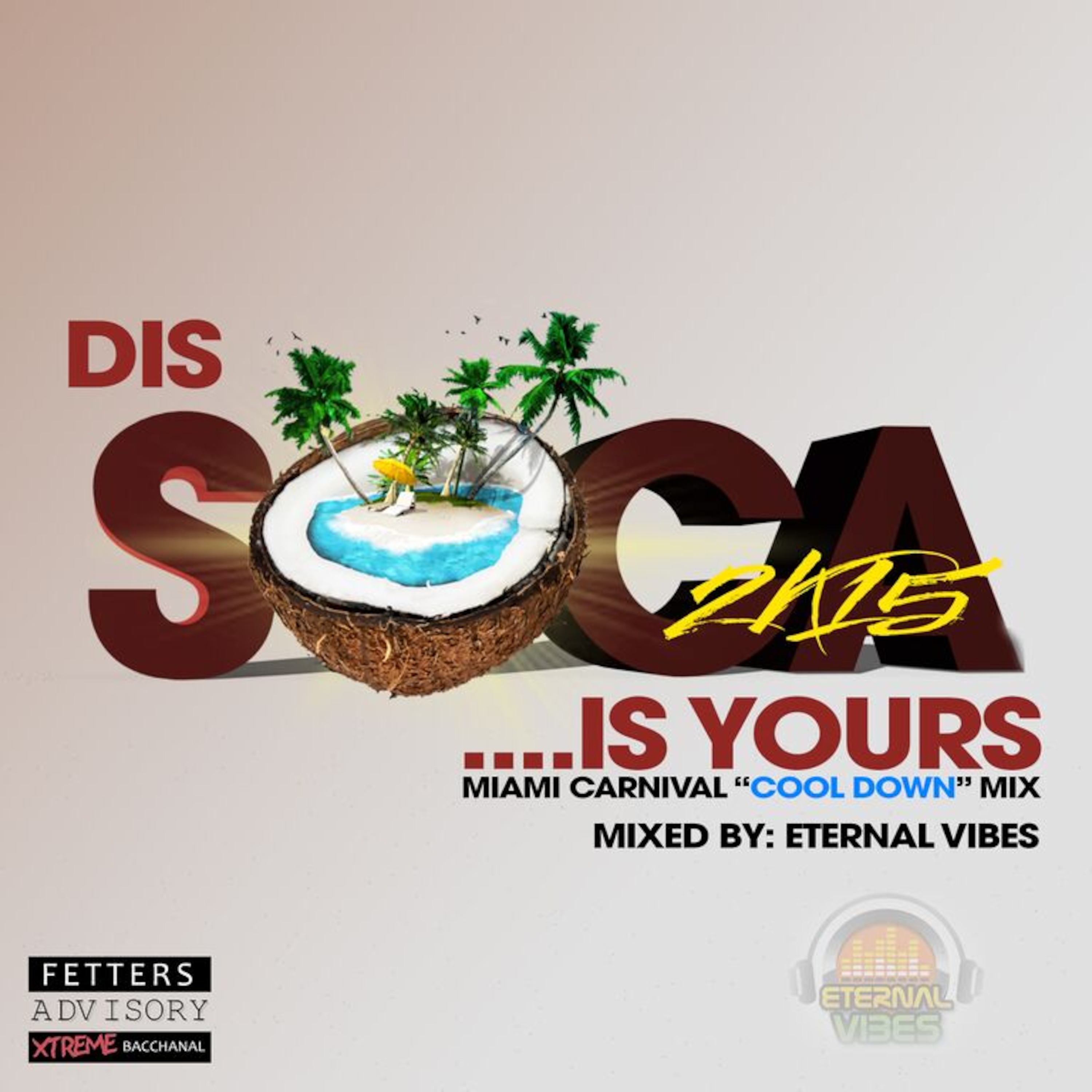 Eternal Vibes Miami Carnival Cool Down Soca Mix 2015 episode artwork