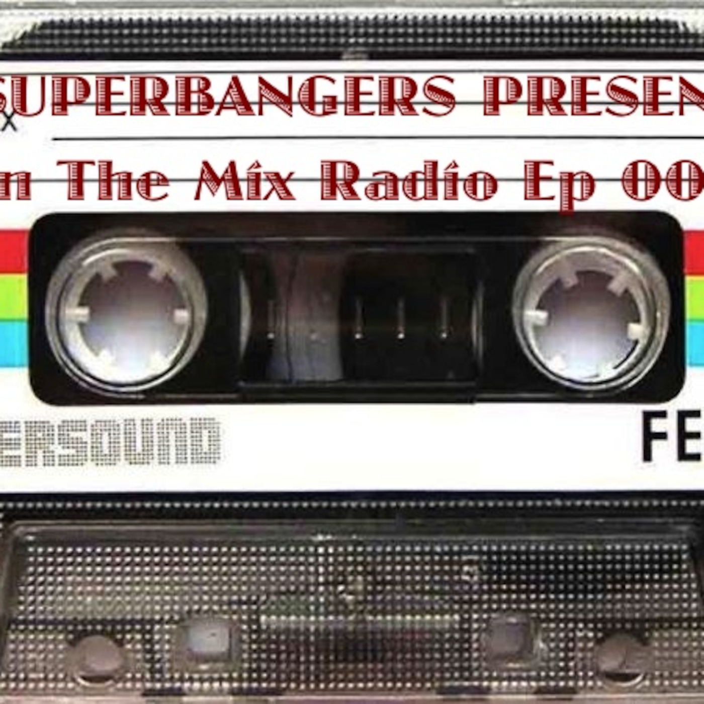 Superbangers Presents: In The Mix Radio Ep 002 Ft Jayefkay Guestmix