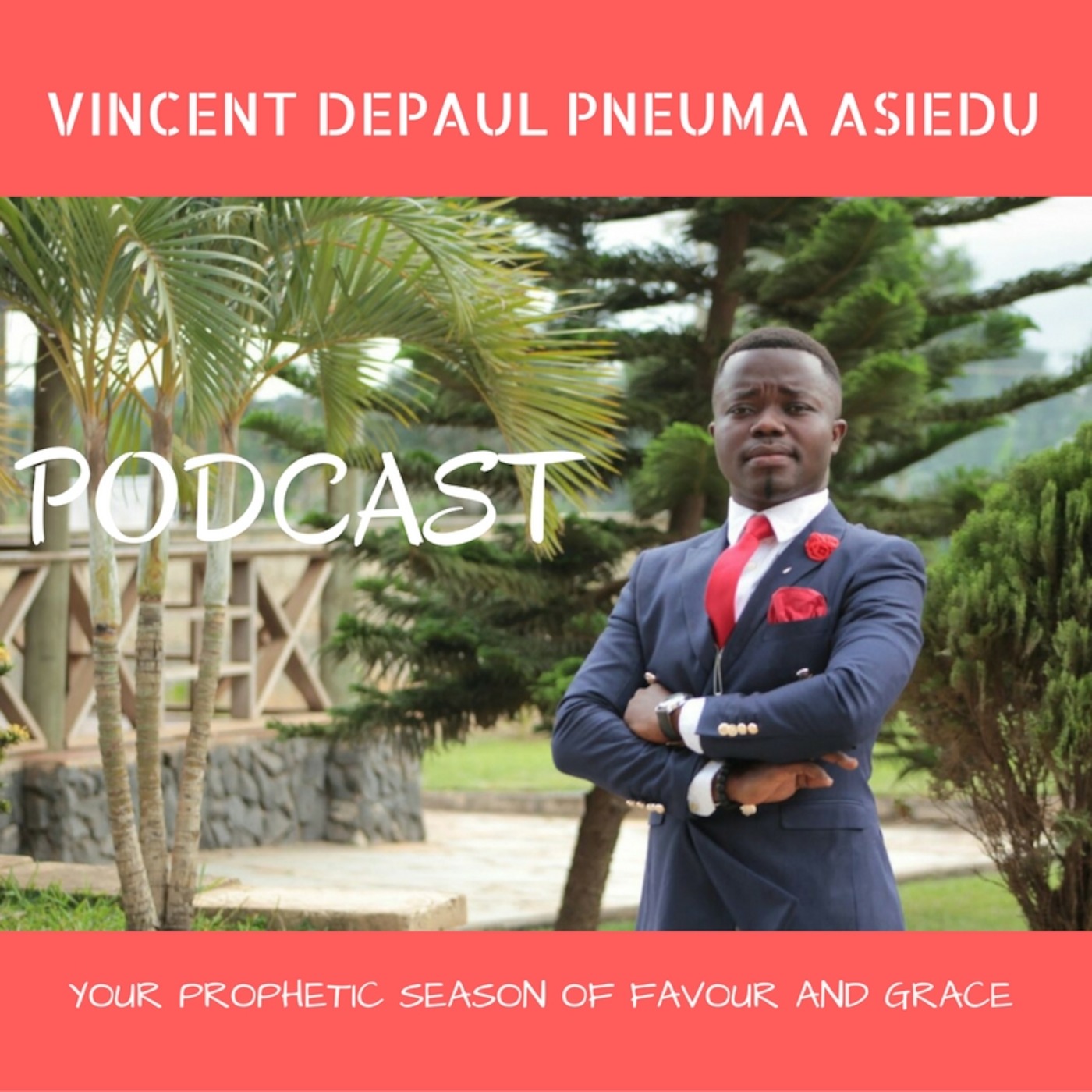 Vincent DePaul Pneuma Asiedu's Podcast