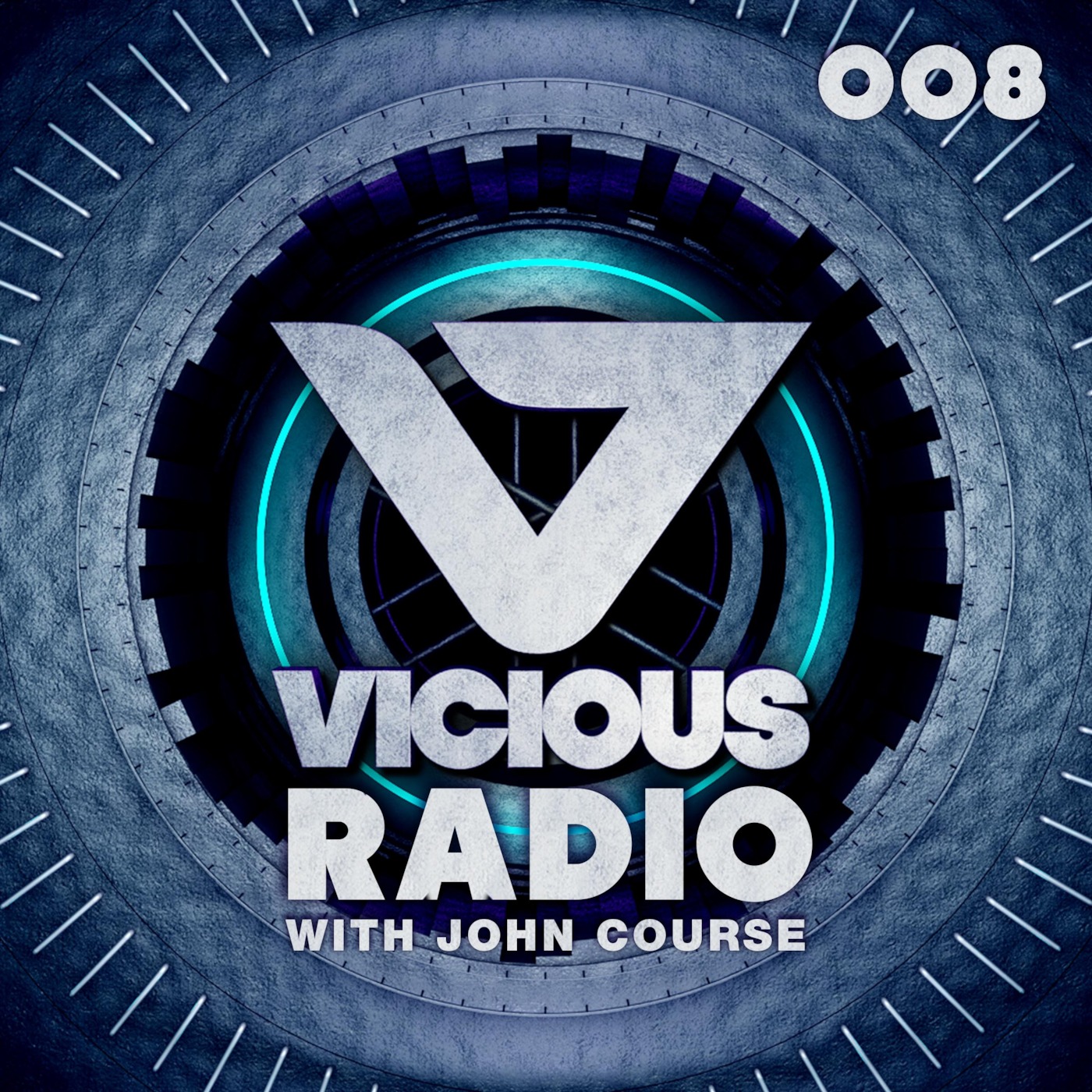 Vicious Radio #008 - Hosted By John Course