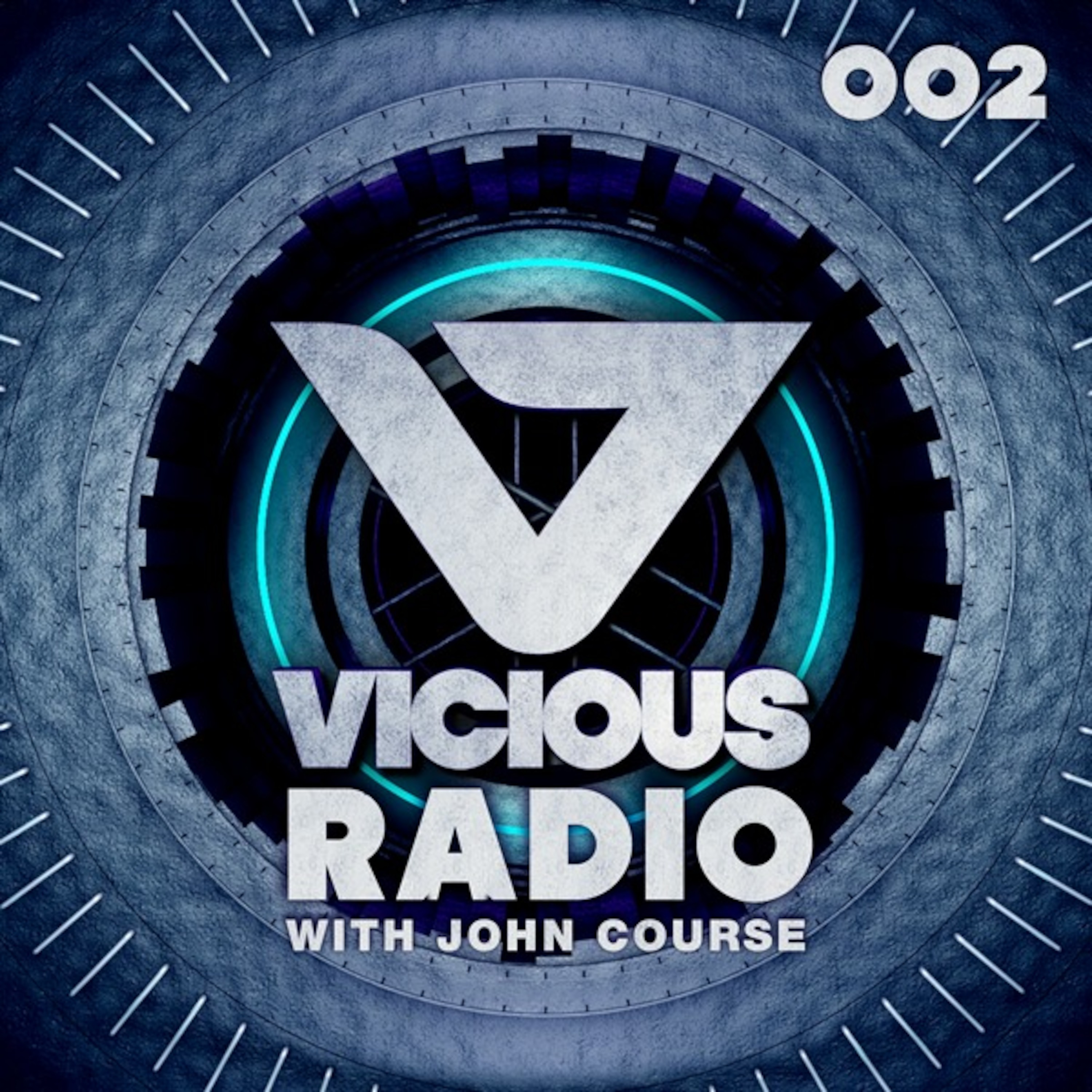 Vicious Radio #002 - Hosted by John Course
