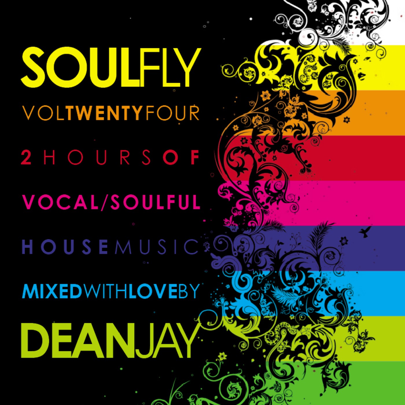 SoulFly Vol. 24 - 2 Hours of Blissful Vocal House Music