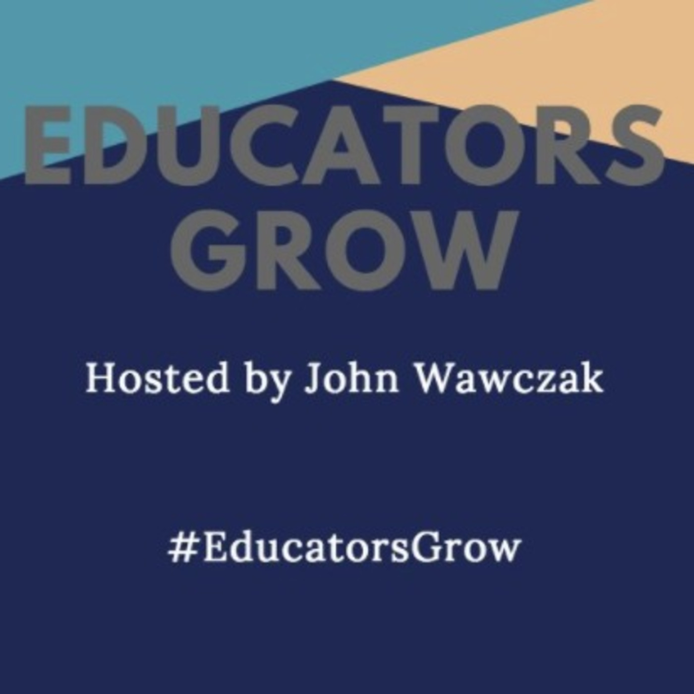 Educators Grow - Episode #4