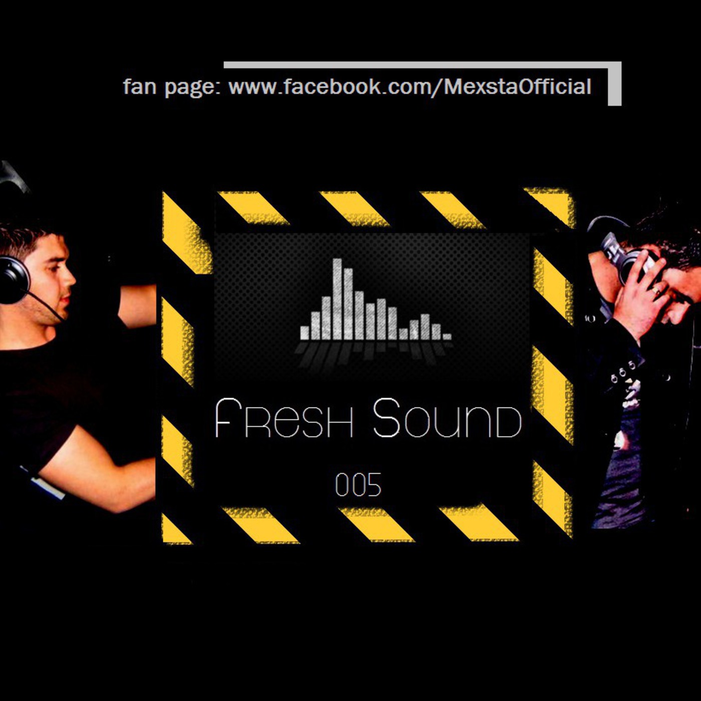 Mexsta's Fresh Sound Episode 005 (Feat. DISCOKID)