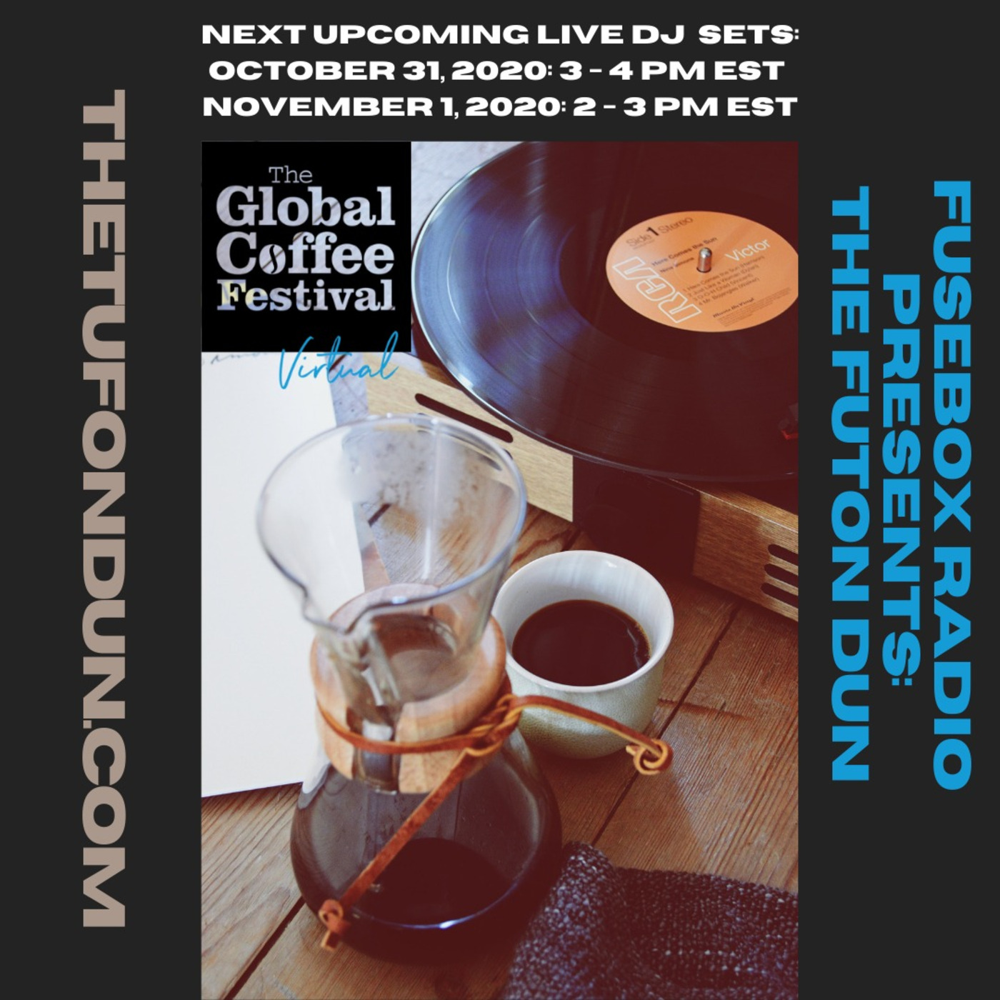 FuseBox Radio #619: DJ Fusion’s The Futon Dun Livestream DJ Mix Fall Session #10 (2020 Global Coffee Festival Sunday Mix)