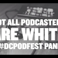 FuseBox Radio #540: DC Podfest 2017 LIVE ("Not All Podcasters Are White")  [Week of Nov. 15, 2017]