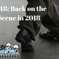 FuseBox Radio #548: Back on the Scene in 2018... [Week of Jan. 24, 2018]
