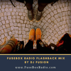 FuseBox Radio #589: DJ Fusion FuseBox Radio Throwback Music Mix #5 (1st Quarter 2014 Era)