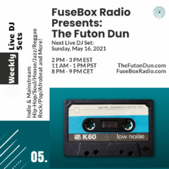 Episode 495: FuseBox Radio #647: DJ Fusion's The Futon Dun Livestream DJ Mix Spring Session #9 (Sleepy Cicadas Soon Come Spring Music Mix)