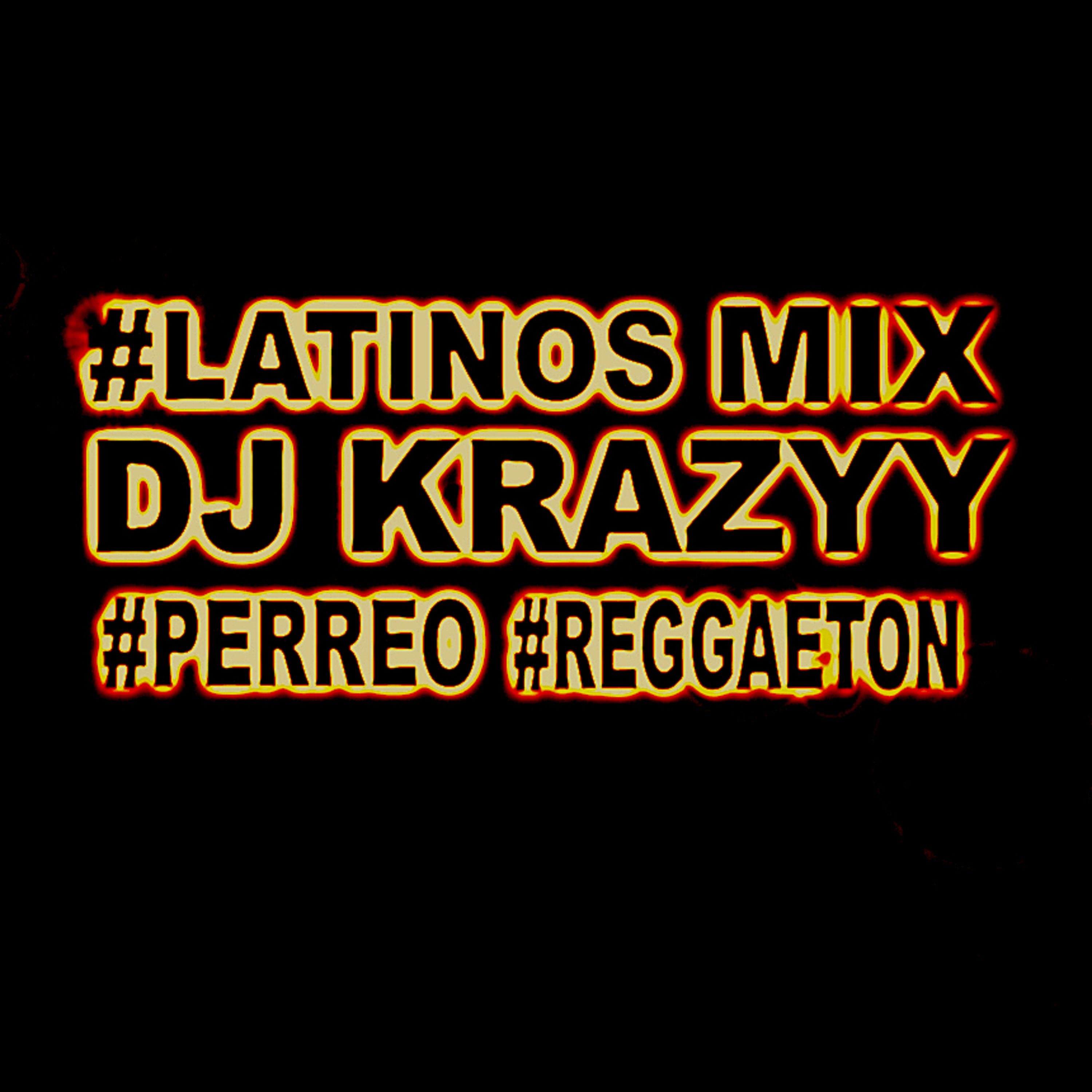 Dj Krazyy (Los MVP) #LatinosMix