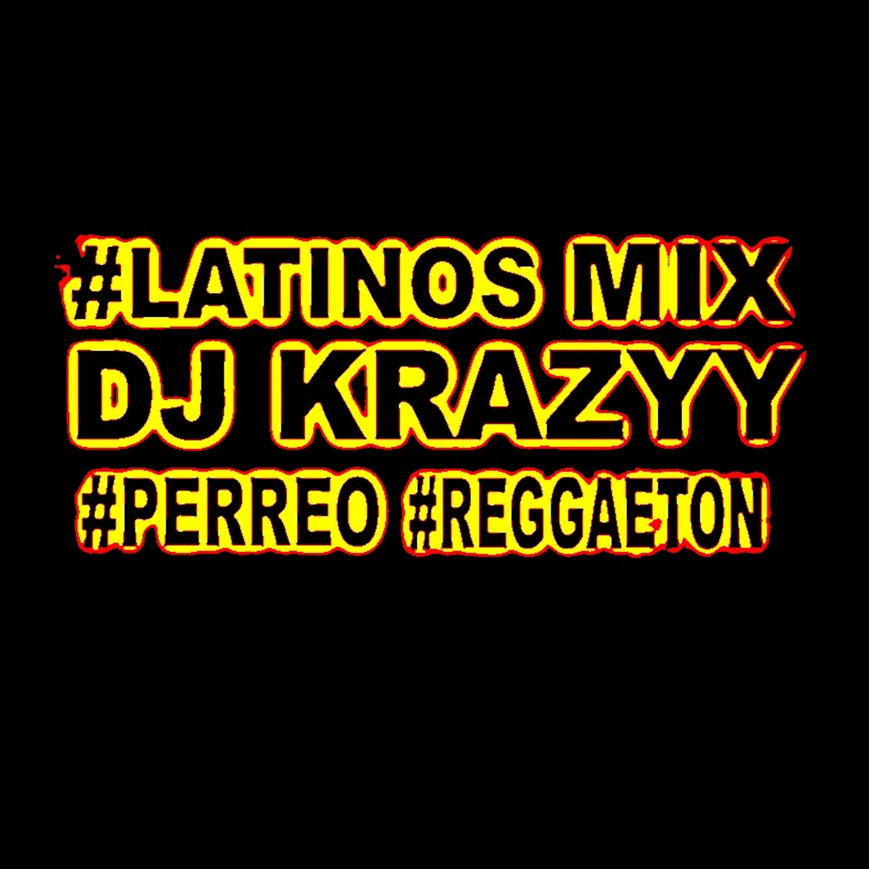 Dj Krazyy (Los MVP) #LatinosMix
