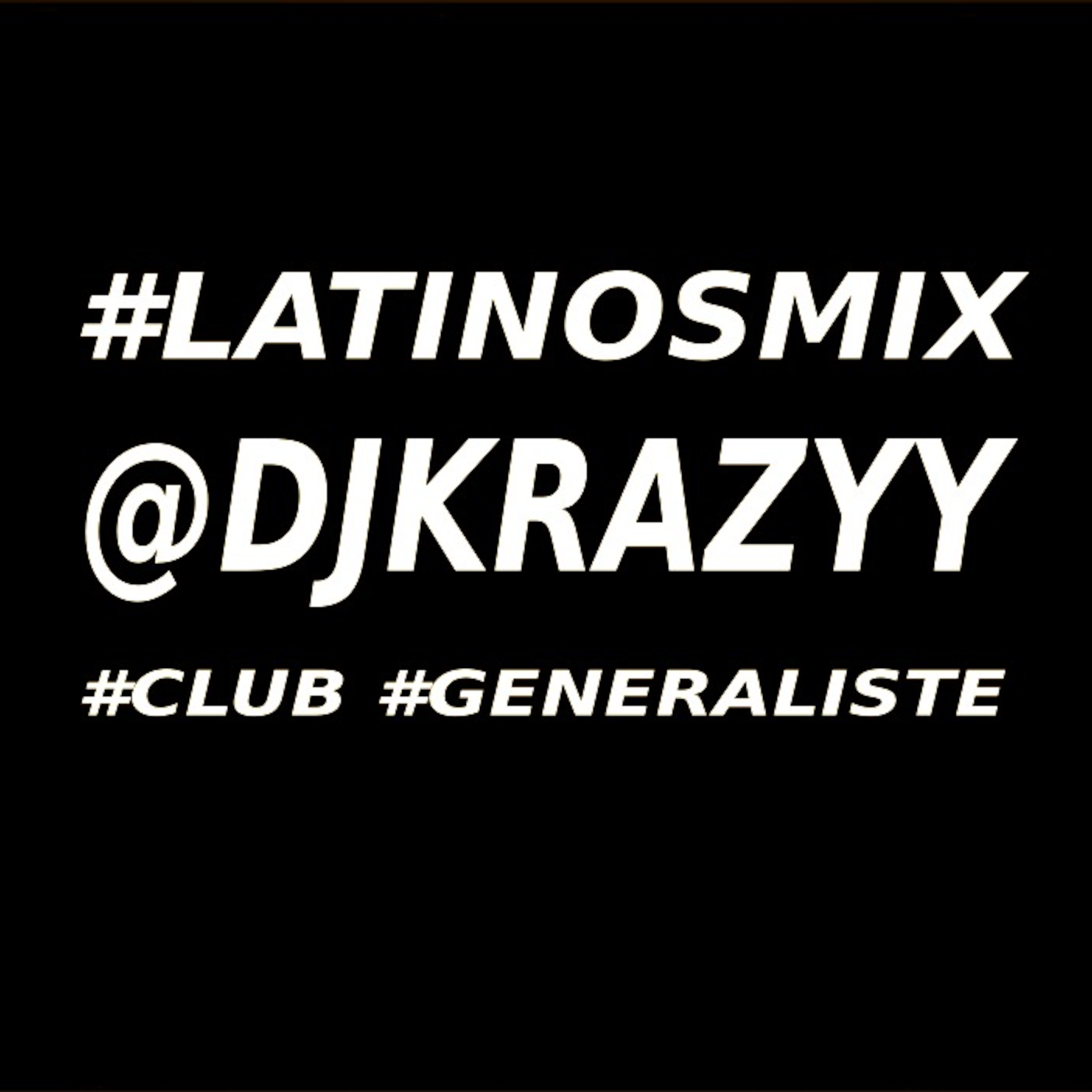 Dj Krazyy (Los MVP) #LatinosMix