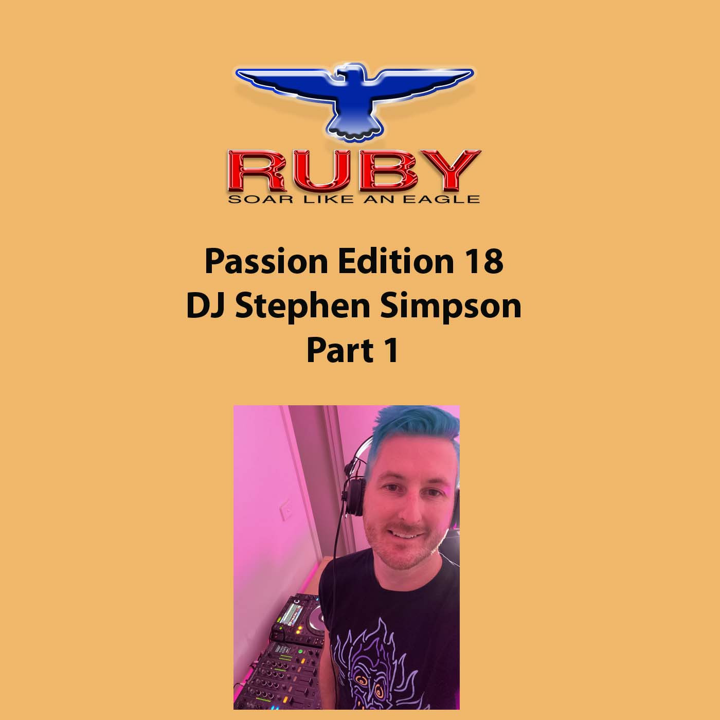Episode 107: 107 - Passion 18 - DJ Stephen Simpson - Part 1