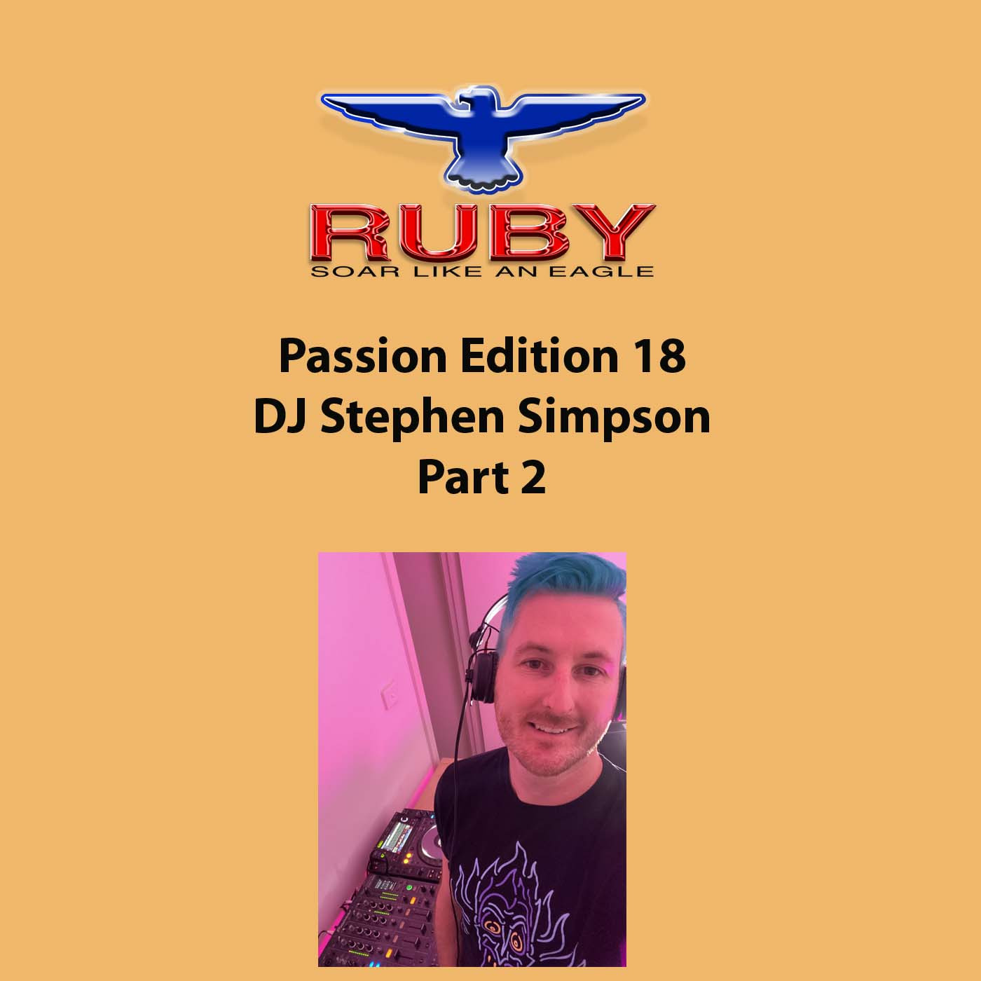 Episode 108: 108 - Passion 18 - DJ Stephen Simpson - Part 2