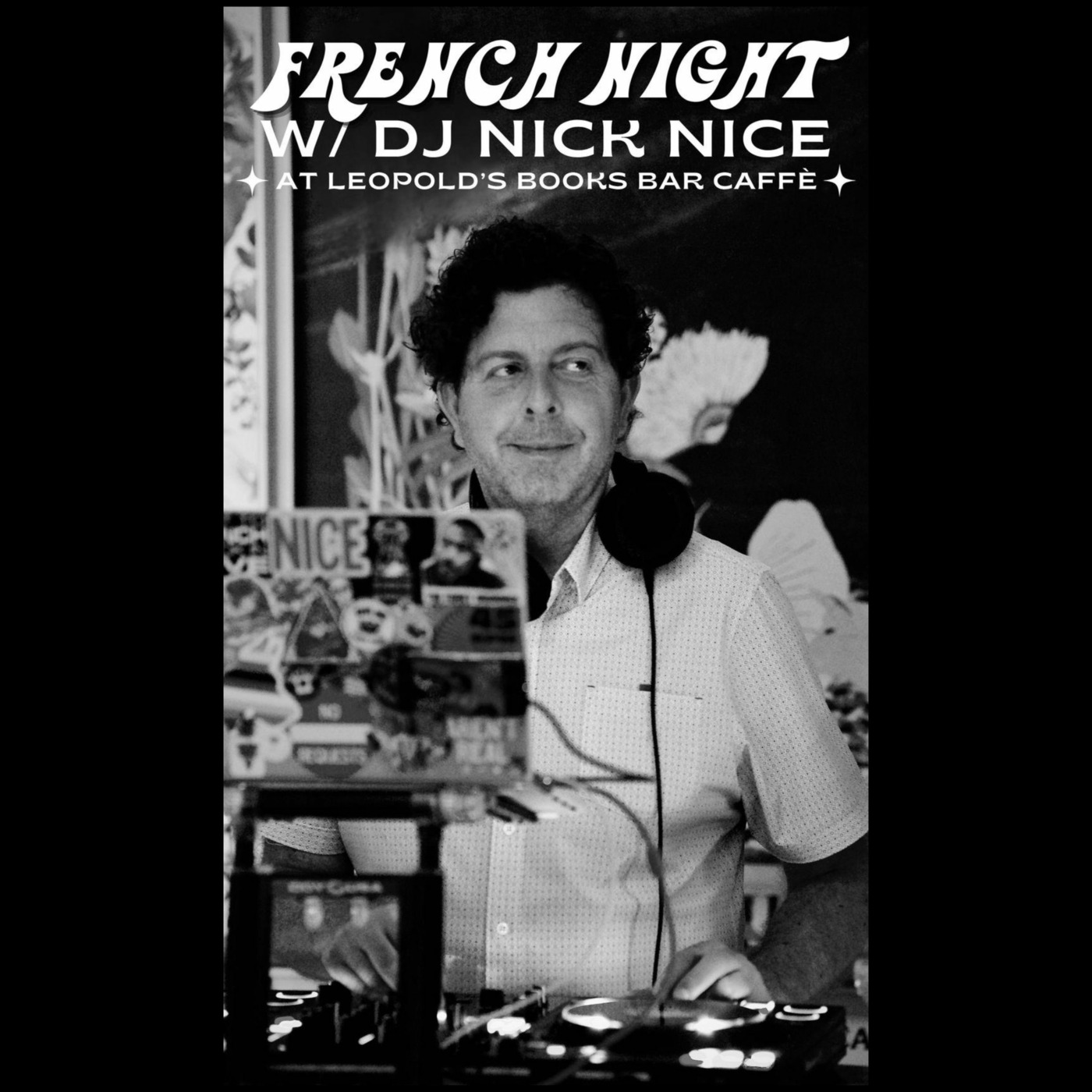 Episode 3: Nick Nice - French Night (Live @Leopold's 4.4.26) episode artwork